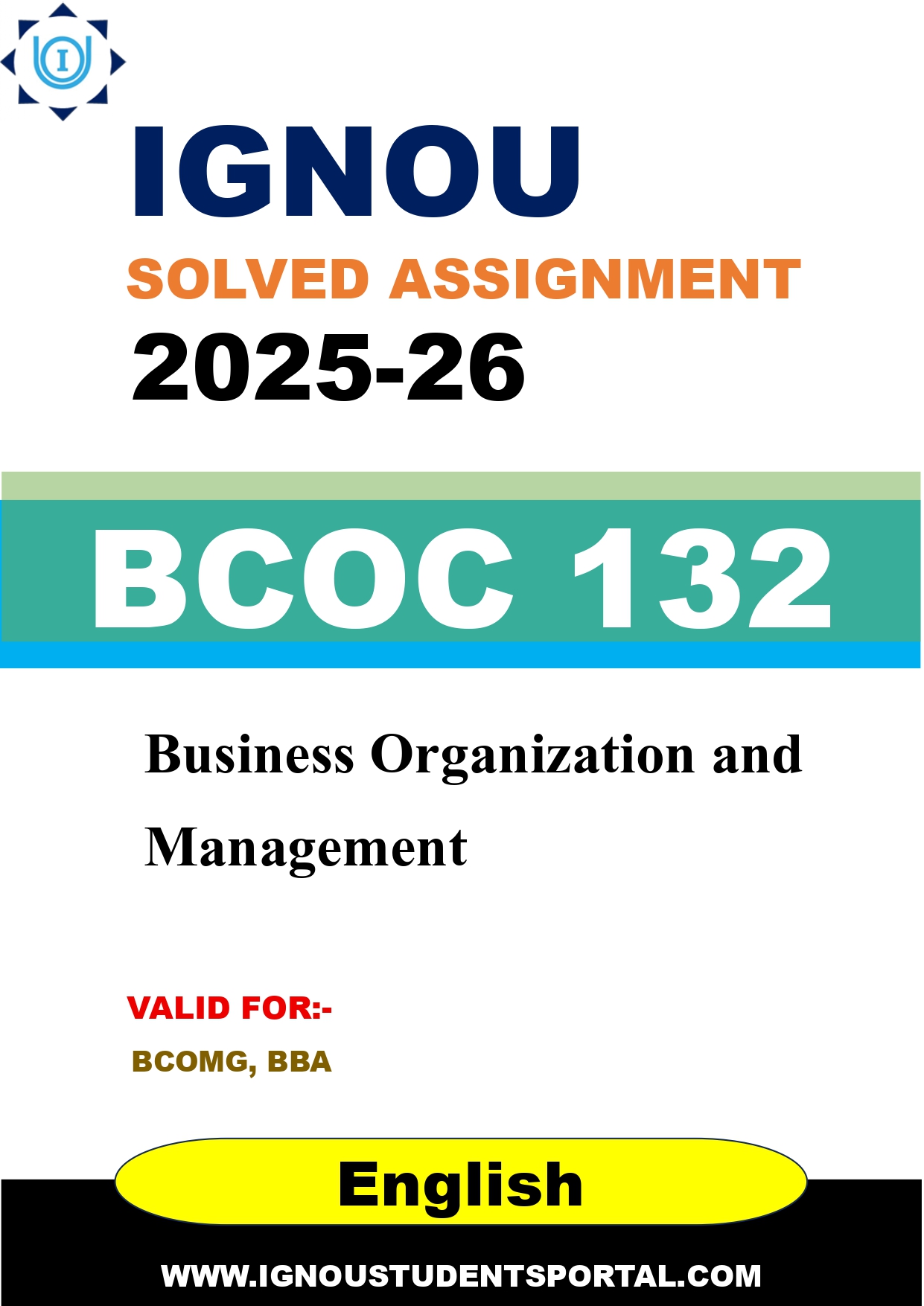 IGNOU BCOC 132 Solved Assignment 2025-2026: Business Organization and Management (English Medium) | IGNOU Students Portal