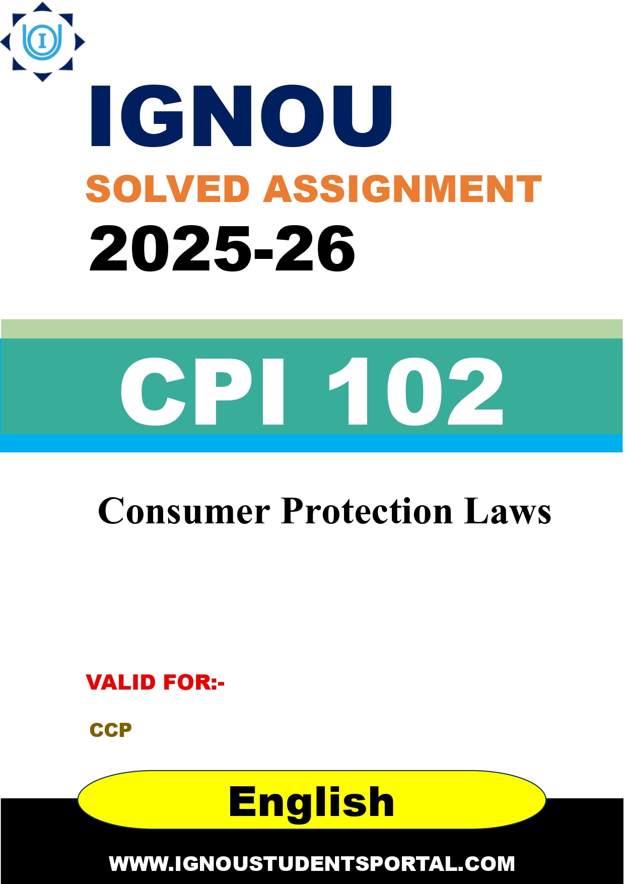IGNOU CPI 102 Solved Assignment 2025-2026: Consumer Protection Laws (English Medium) | IGNOU Students Portal