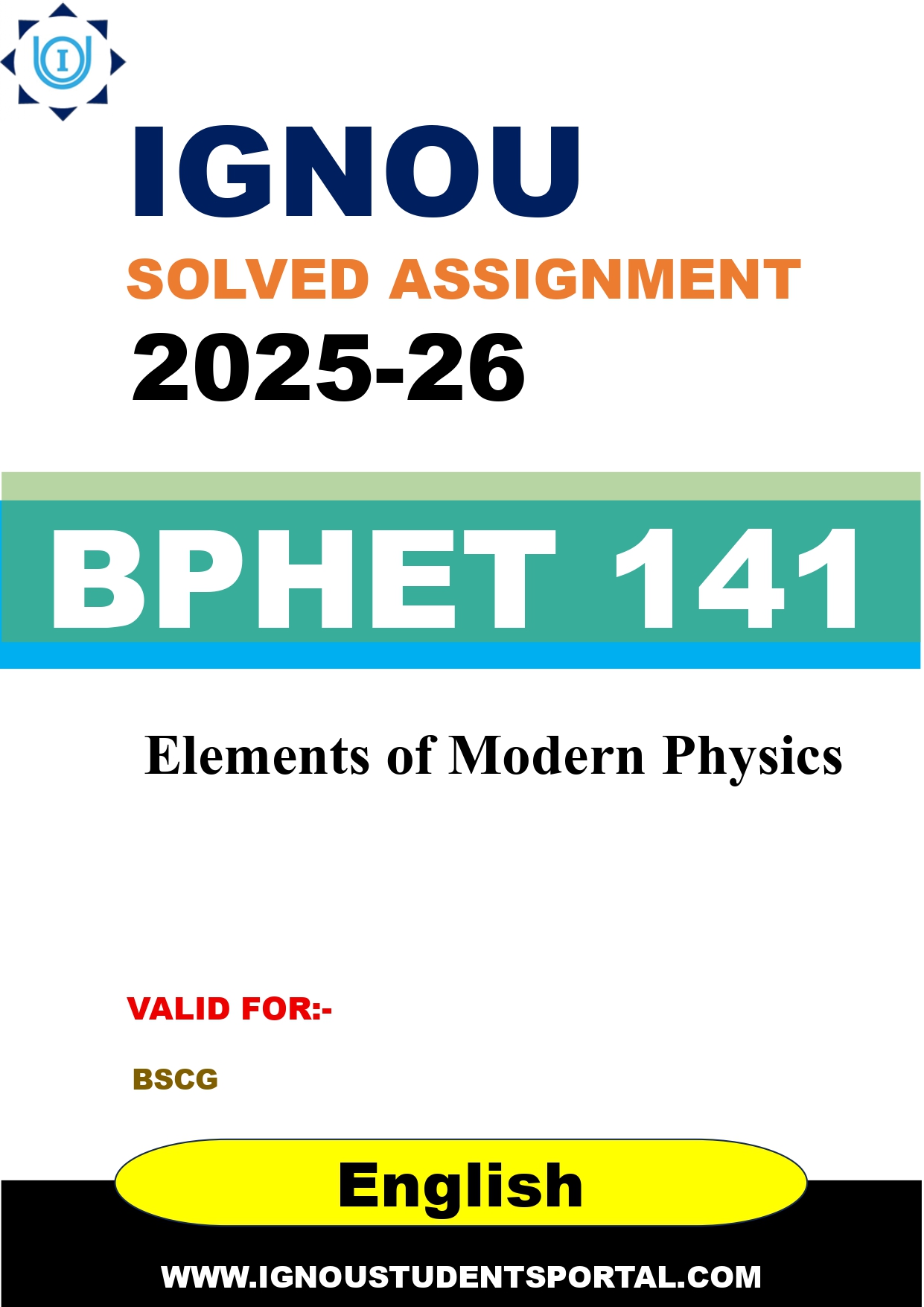 IGNOU BPHET 141 Solved Assignment 2025-2026: Elements of Modern Physics (English Medium) | IGNOU Students Portal