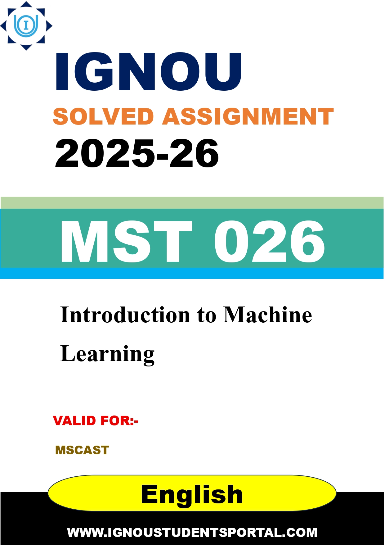 IGNOU MST 026 Solved Assignment 2025-2026: Introduction to Machine Learning (English Medium) | IGNOU Students Portal