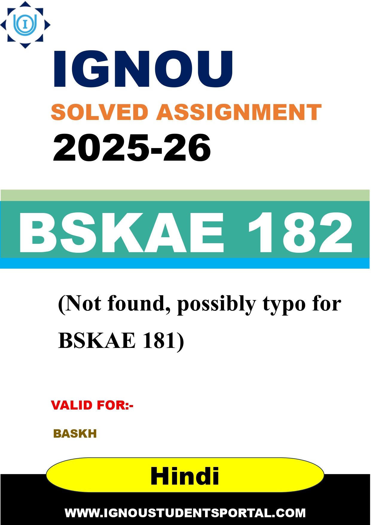 IGNOU BSKAE 182 Solved Assignment 2025-2026: (Not found, possibly typo for BSKAE 181) (Hindi Medium) | IGNOU Students Portal