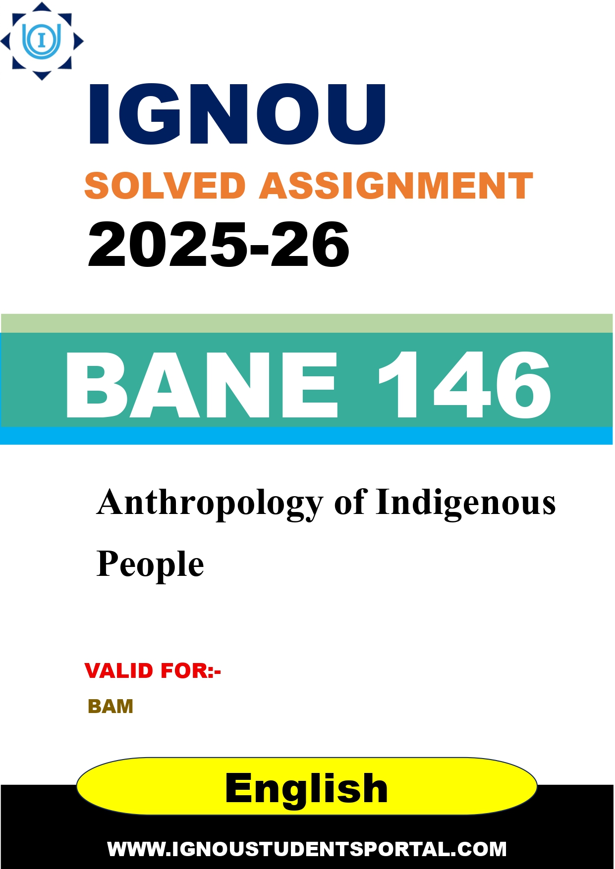 IGNOU BANE 146 Solved Assignment 2025-2026: Anthropology of Indigenous People (English Medium) | IGNOU Students Portal