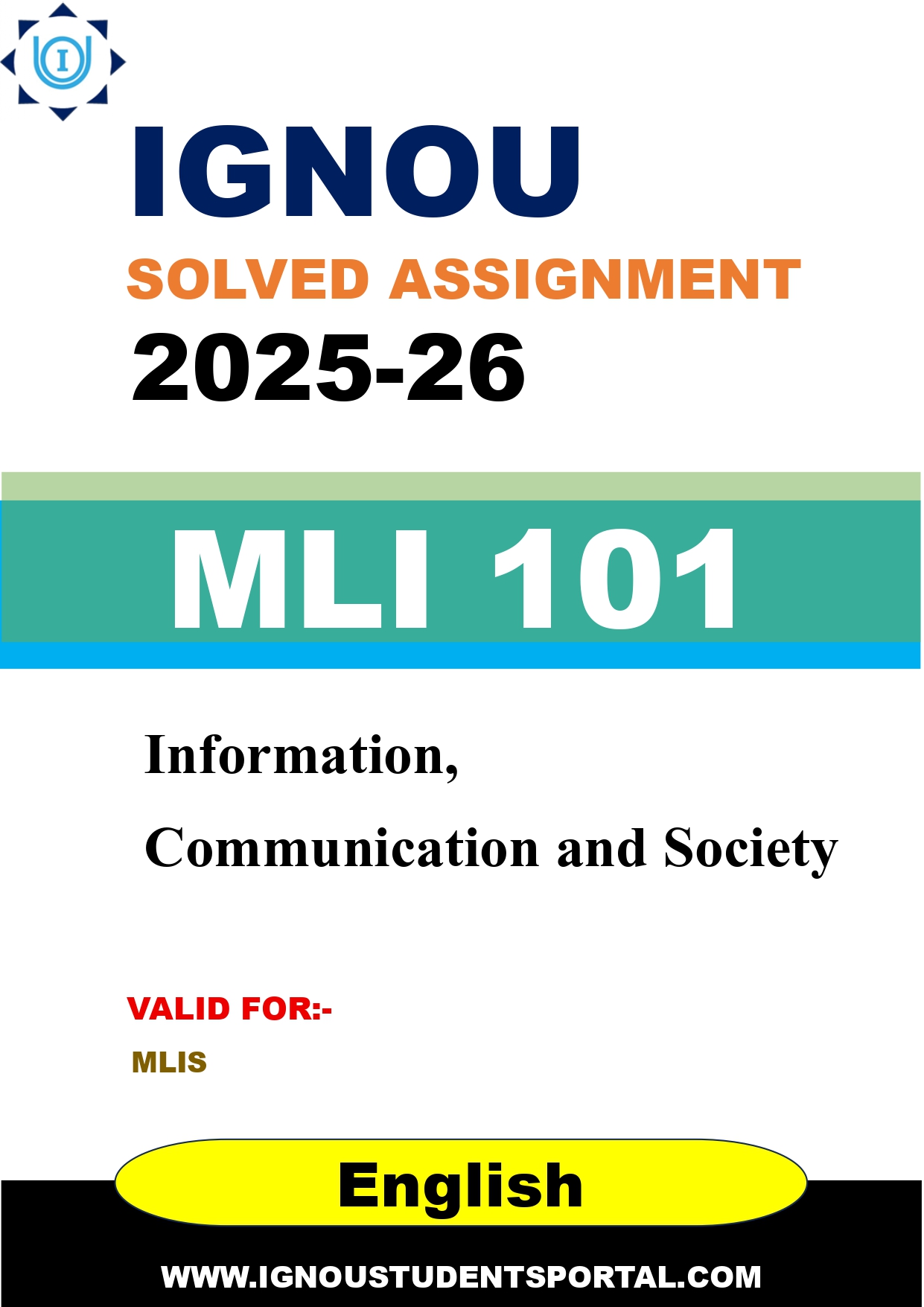 IGNOU MLI 101 Solved Assignment 2025-2026: Information, Communication and Society (English Medium) | IGNOU Students Portal