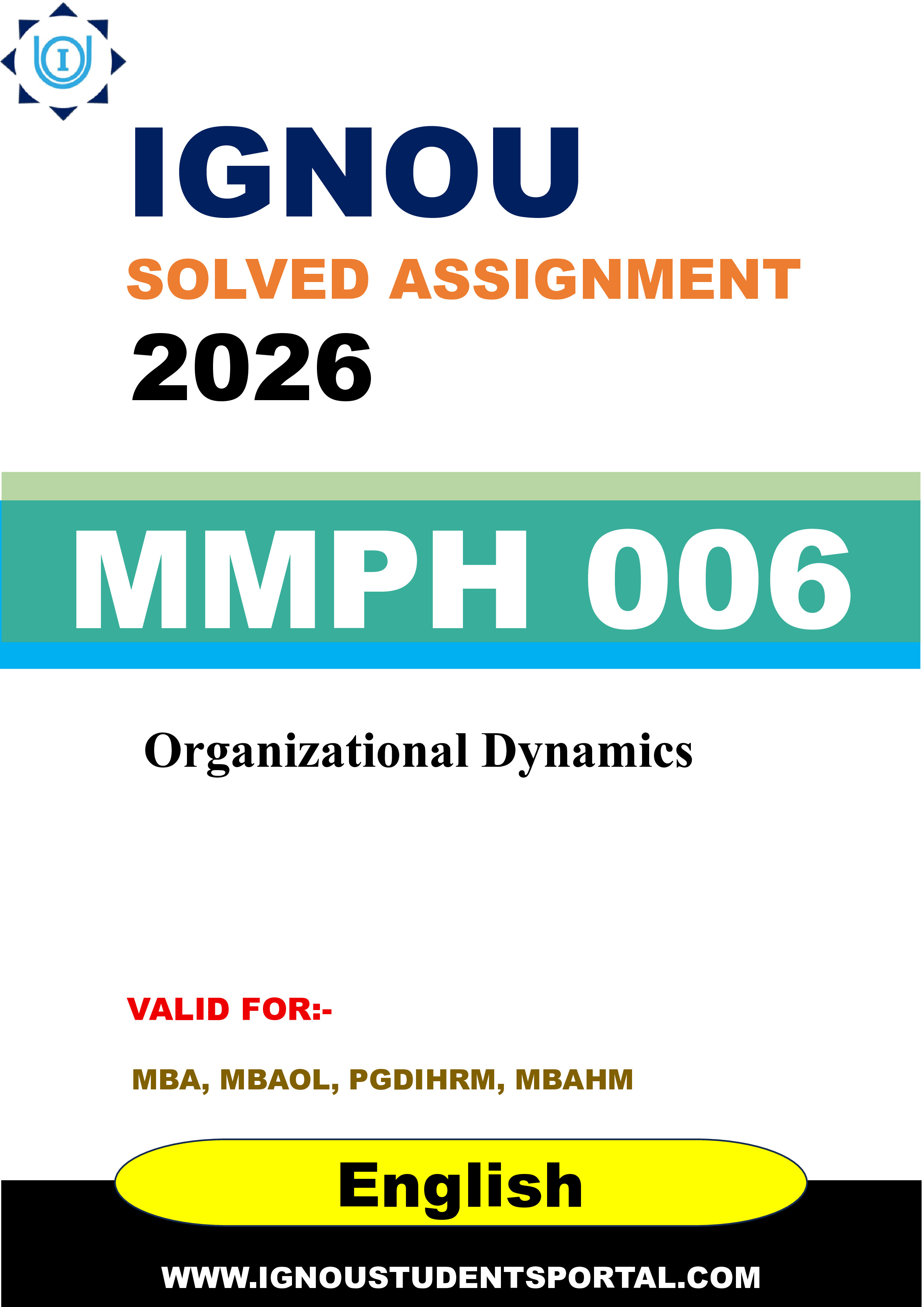 IGNOU MMPH 006 Solved Assignment 2026-26: Organizational Dynamics (English Medium) | IGNOU Students Portal