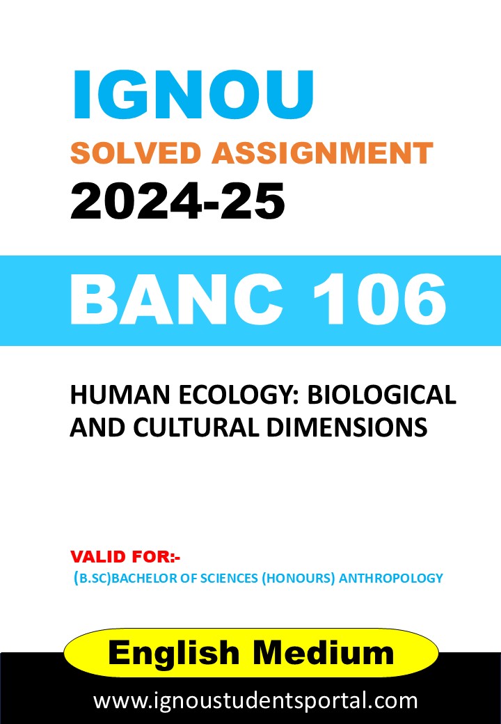 BANC 106 IGNOU SOLVED ASSIGNMENT 2024-25 ENGLISH MEDIUM (TYPED PDF)