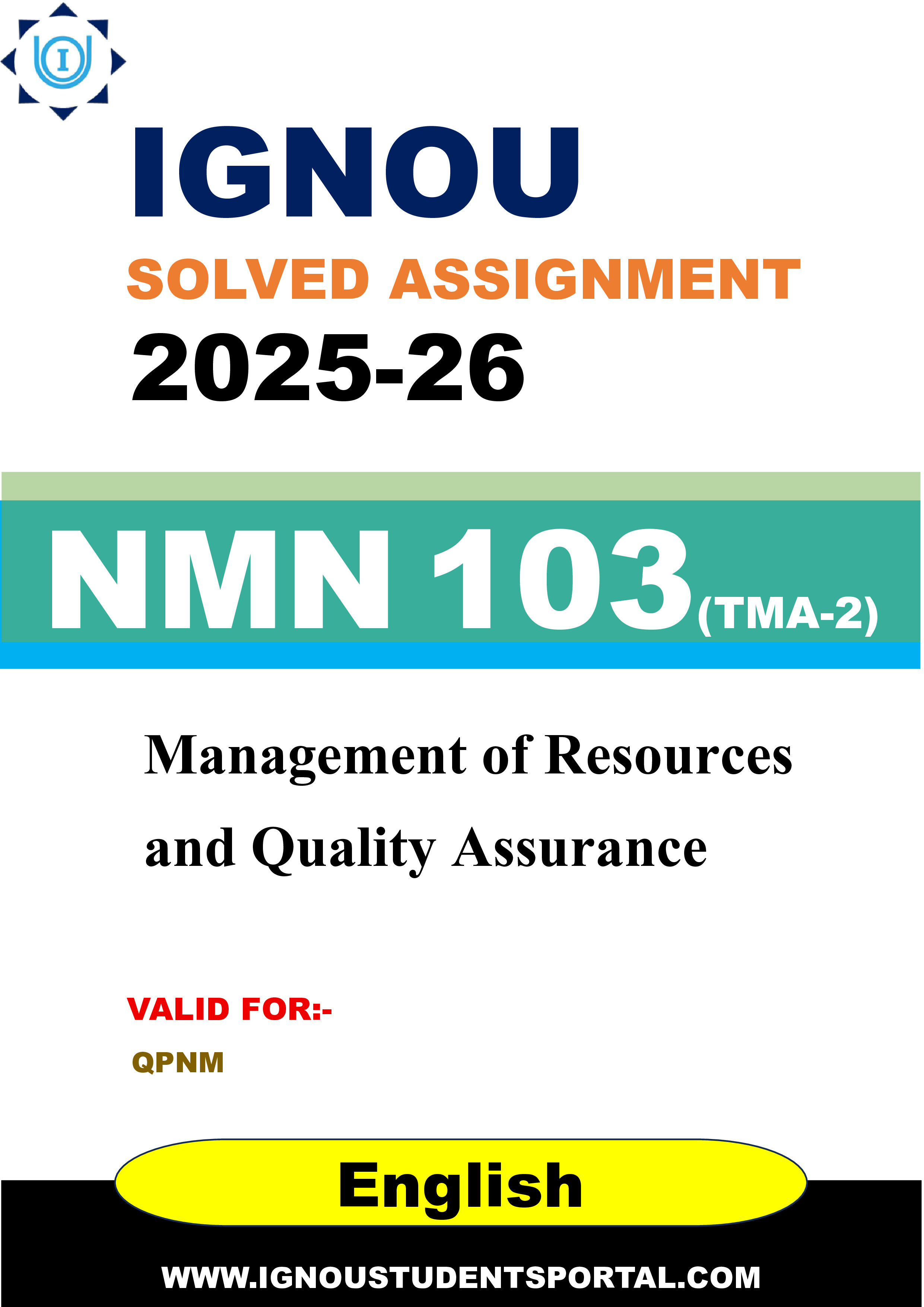 IGNOU NMN 103(TMA-2) Solved Assignment 2025-2026: Management of Resources and Quality Assurance (English Medium) | IGNOU Students Portal