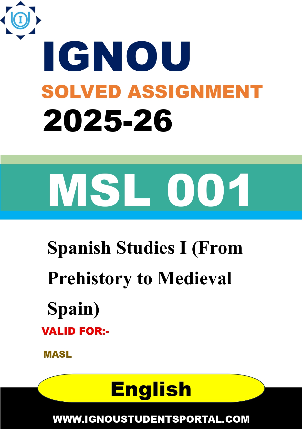 IGNOU MSL 001 Solved Assignment 2025-2026: Spanish Studies I (From Prehistory to Medieval Spain) (English Medium) | IGNOU Students Portal