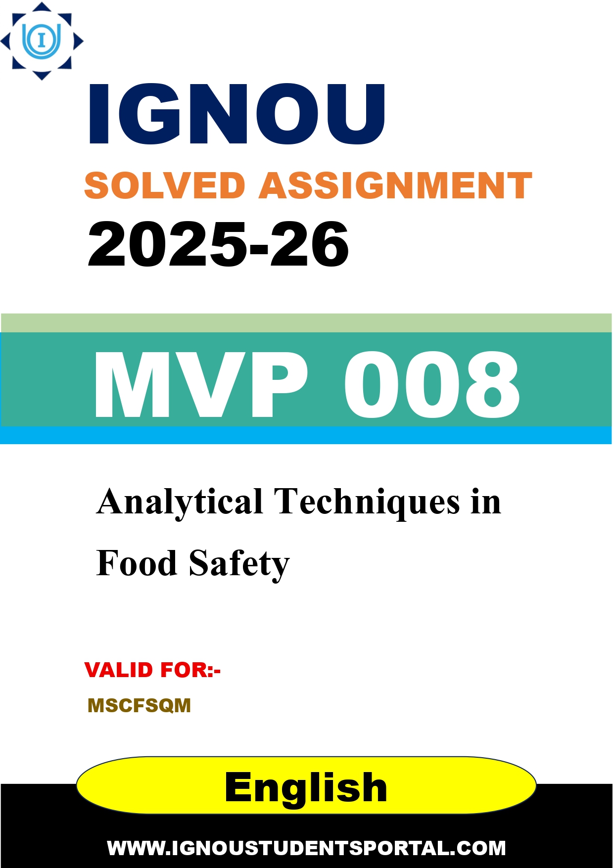 IGNOU MVP 008 Solved Assignment 2025-2026: Analytical Techniques in Food Safety (English Medium) | IGNOU Students Portal