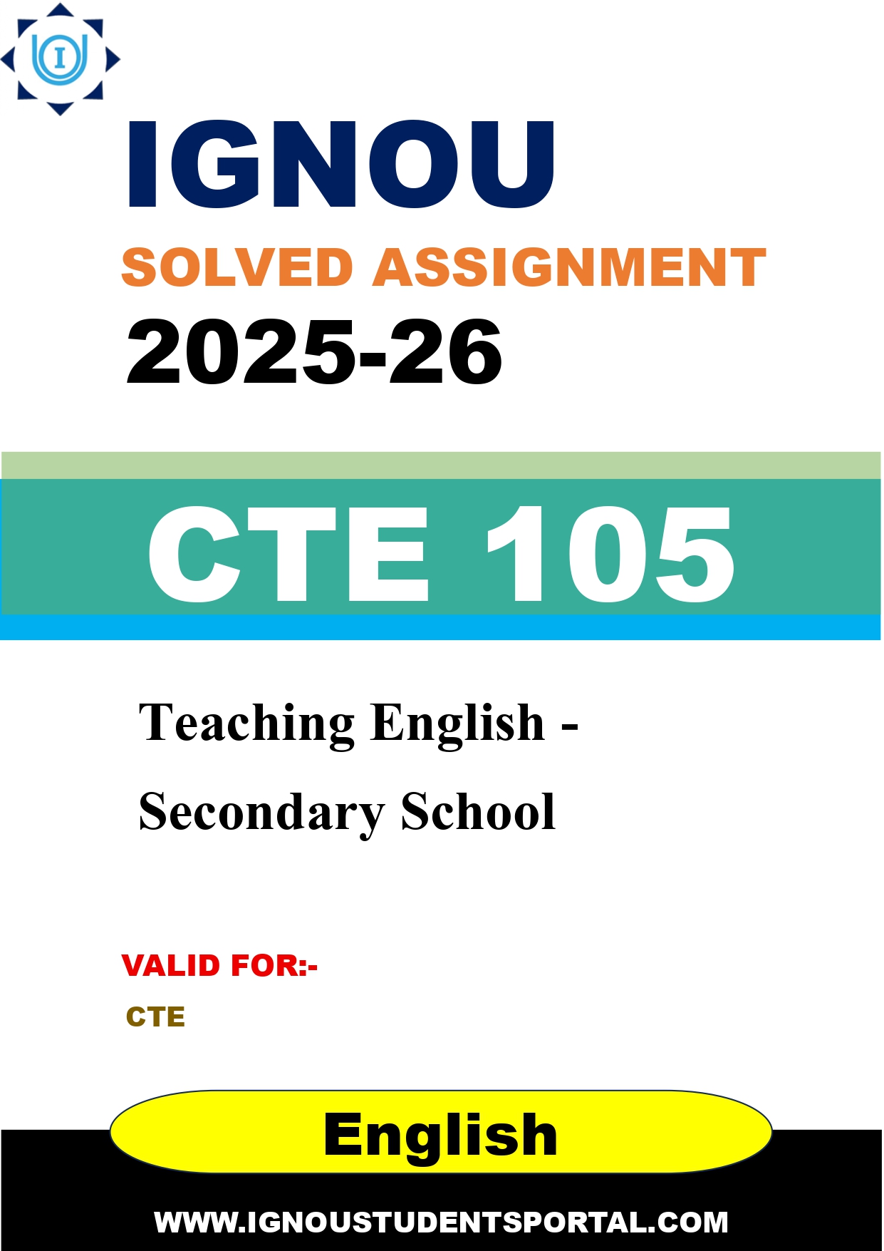 IGNOU CTE 105 Solved Assignment 2025-2026: Teaching English - Secondary School (English Medium) | IGNOU Students Portal