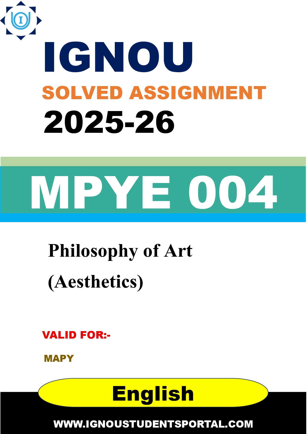 IGNOU MPYE 004 Solved Assignment 2025-2026: Philosophy of Art (Aesthetics) (English Medium) | IGNOU Students Portal
