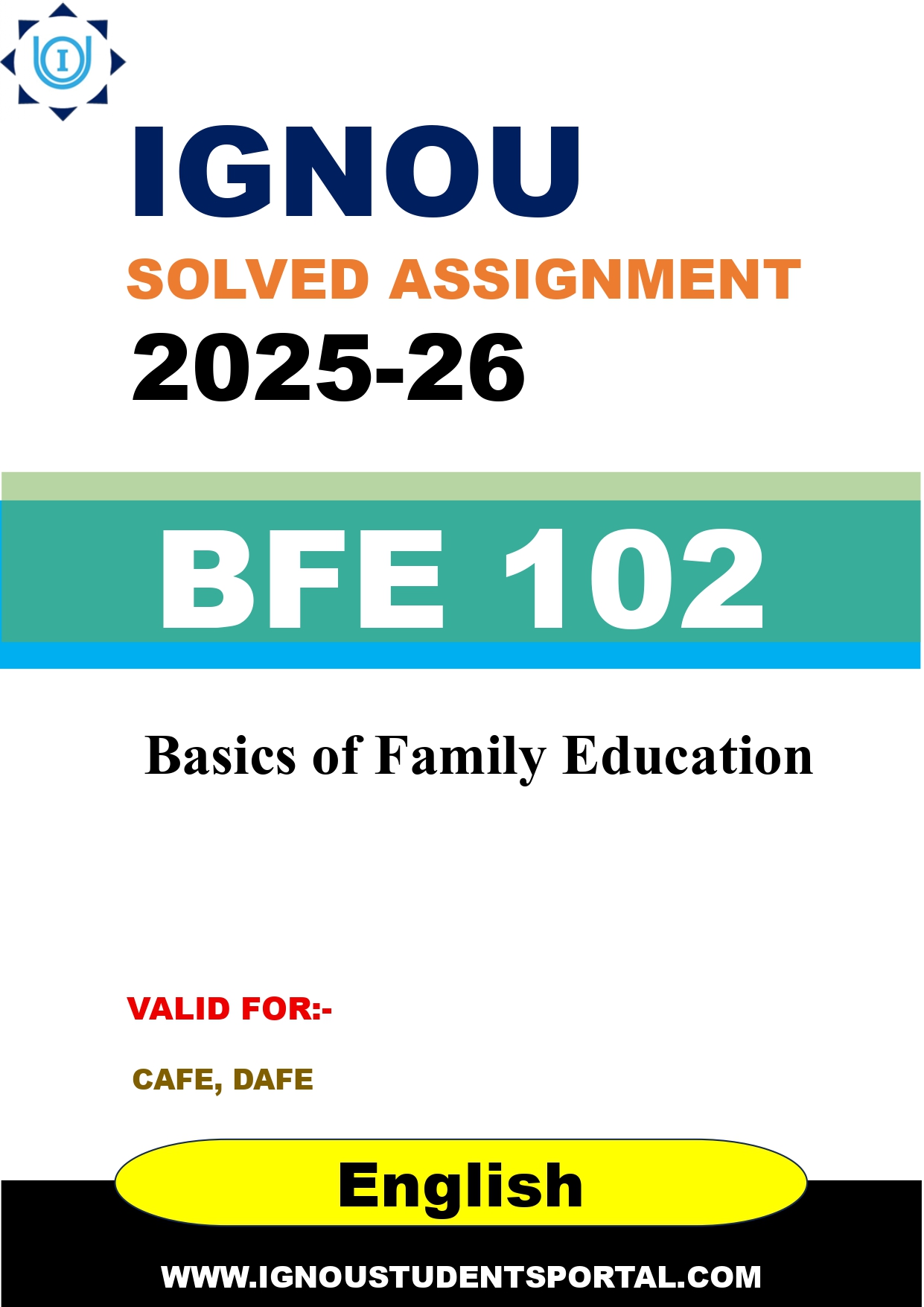 IGNOU BFE 102 Solved Assignment 2025-2026: Basics of Family Education (English Medium) | IGNOU Students Portal