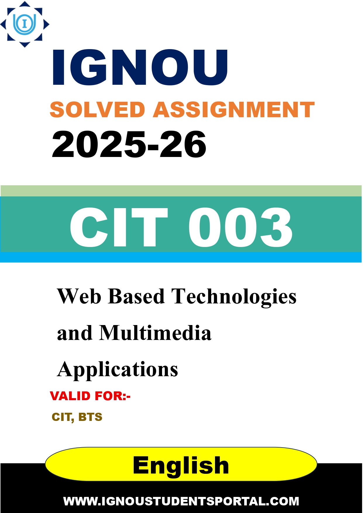 IGNOU CIT 003 Solved Assignment 2025-2026: Web Based Technologies and Multimedia Applications (English Medium) | IGNOU Students Portal