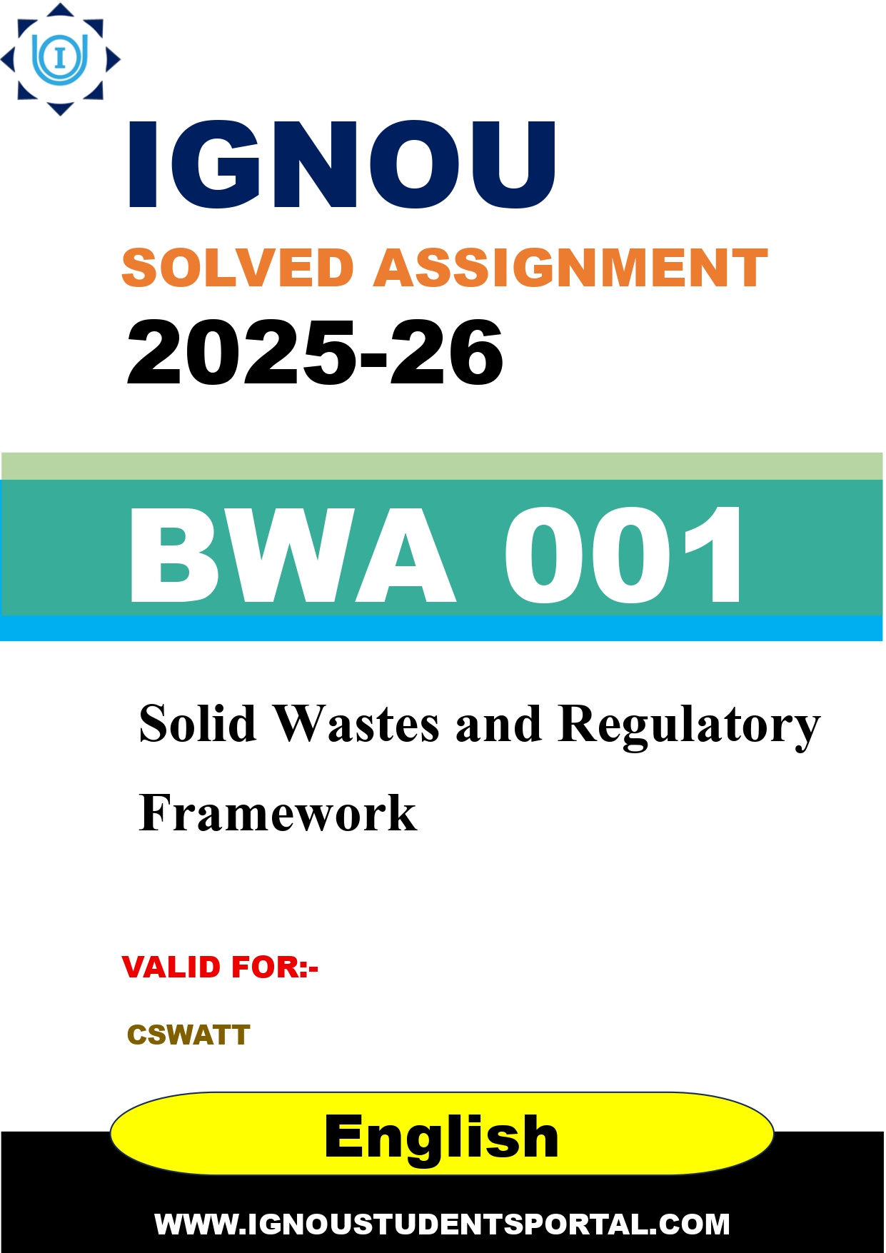 IGNOU BWA 001 Solved Assignment 2025-2026: Solid Wastes and Regulatory Framework (English Medium) | IGNOU Students Portal