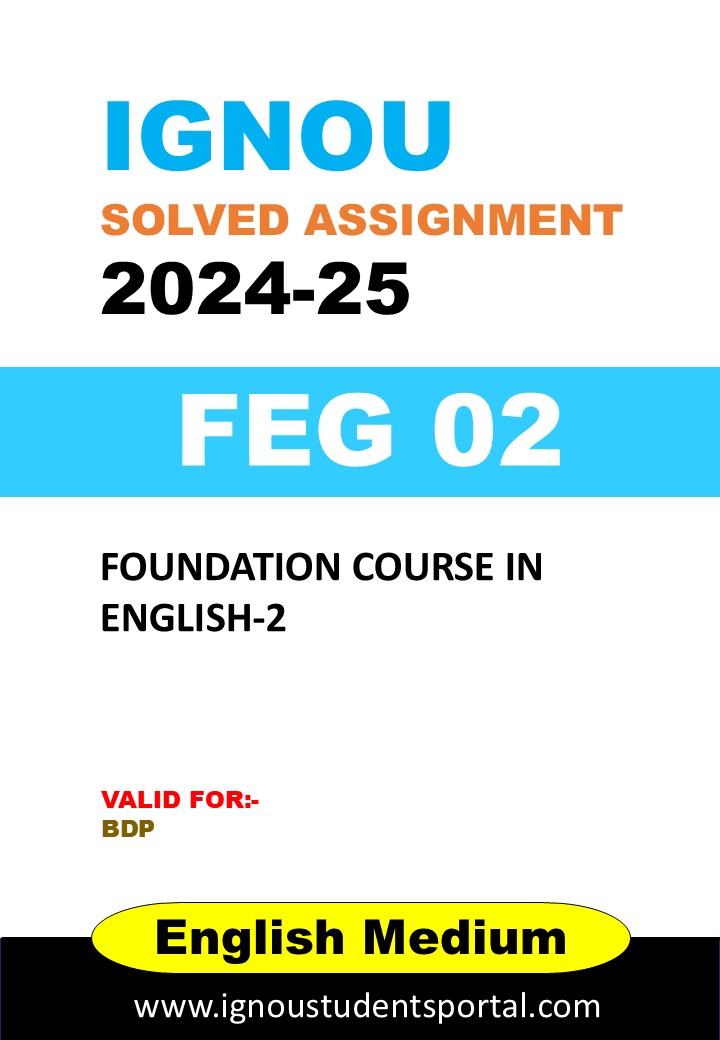 IGNOU FEG 02 Solved Assignment 2024-25 (English Medium) – Download PDF