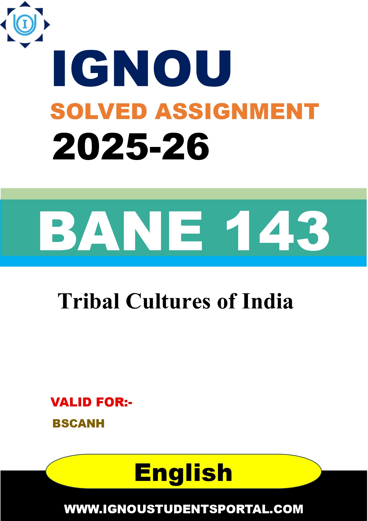 IGNOU BANE 143 Solved Assignment 2025-2026: Tribal Cultures of India (English Medium) | IGNOU Students Portal