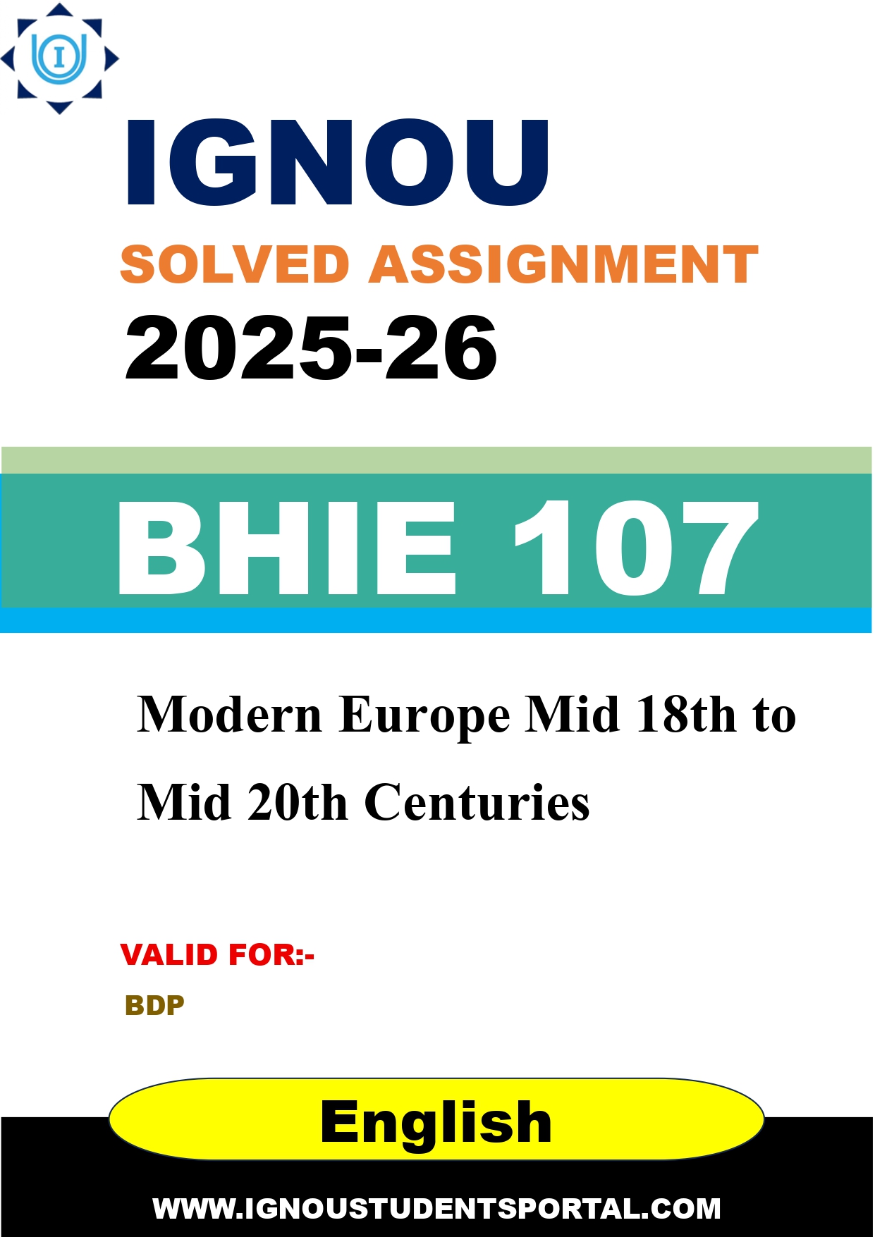 IGNOU BHIE 107 Solved Assignment 2025-2026: Modern Europe Mid 18th to Mid 20th Centuries (English Medium) | IGNOU Students Portal