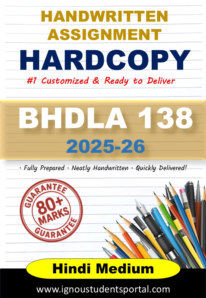 IGNOU Handwritten Assignment Hardcopy – BHDLA 138 (हिंदी साहित्य विविध विधाएँ) 2025, HINDI Medium