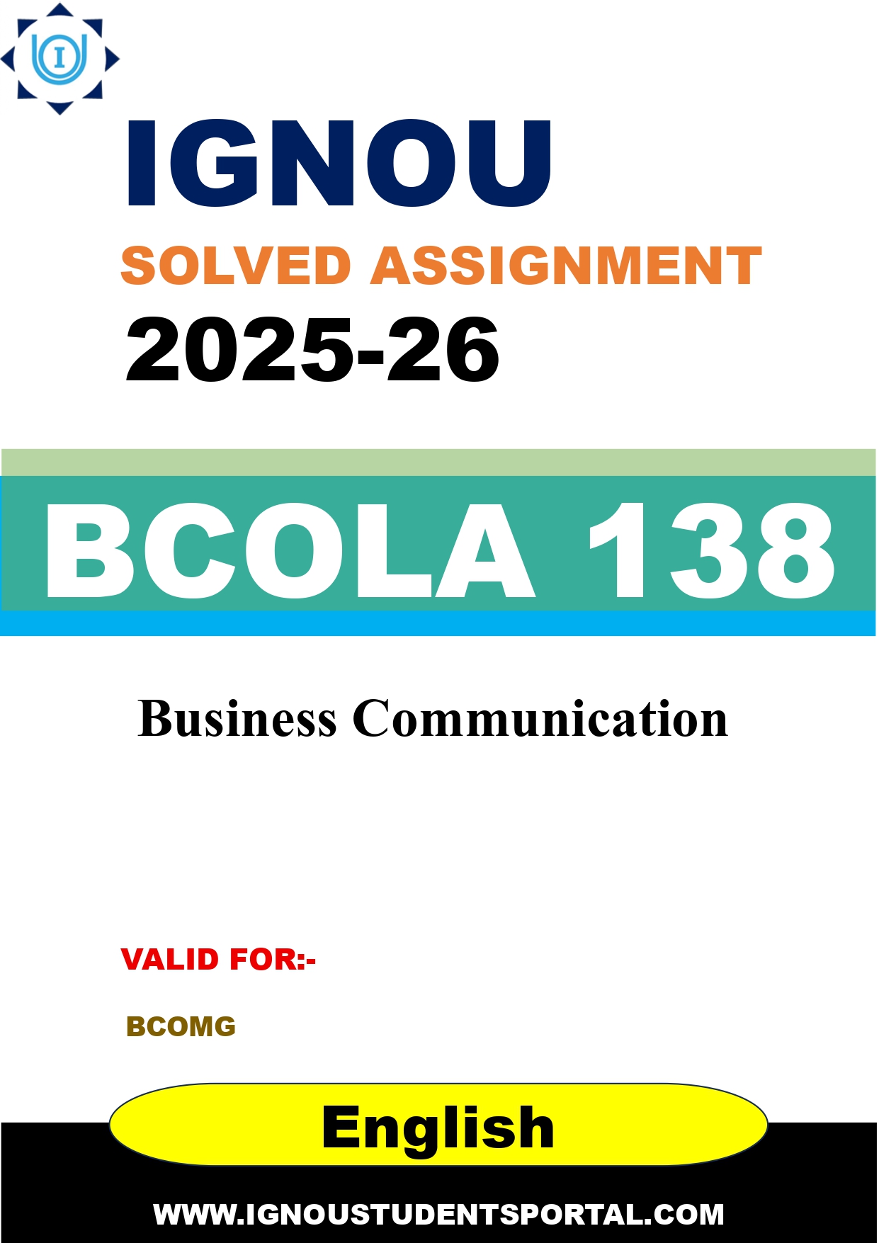IGNOU BCOLA 138 Solved Assignment 2025-2026: Business Communication (English Medium) | IGNOU Students Portal