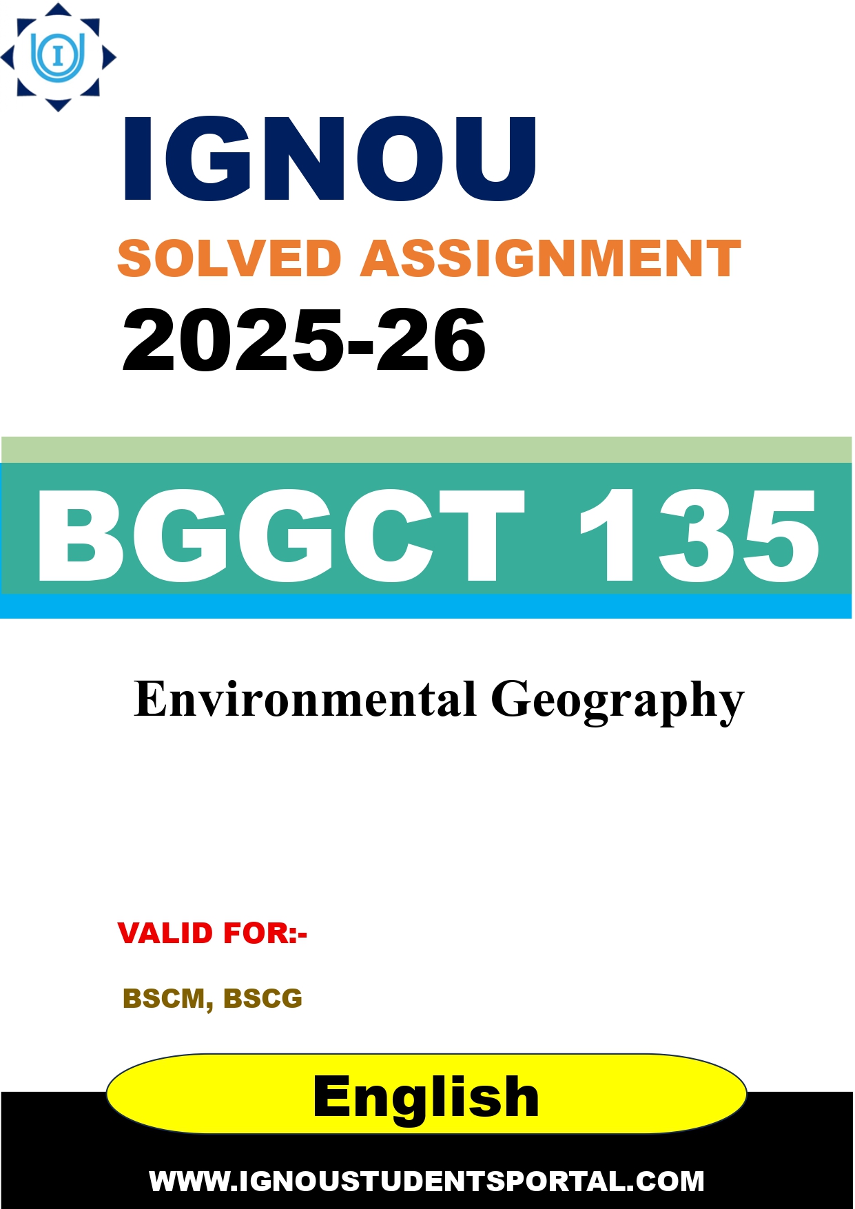 IGNOU BGGCT 135 Solved Assignment 2025-2026: Environmental Geography (English Medium) | IGNOU Students Portal