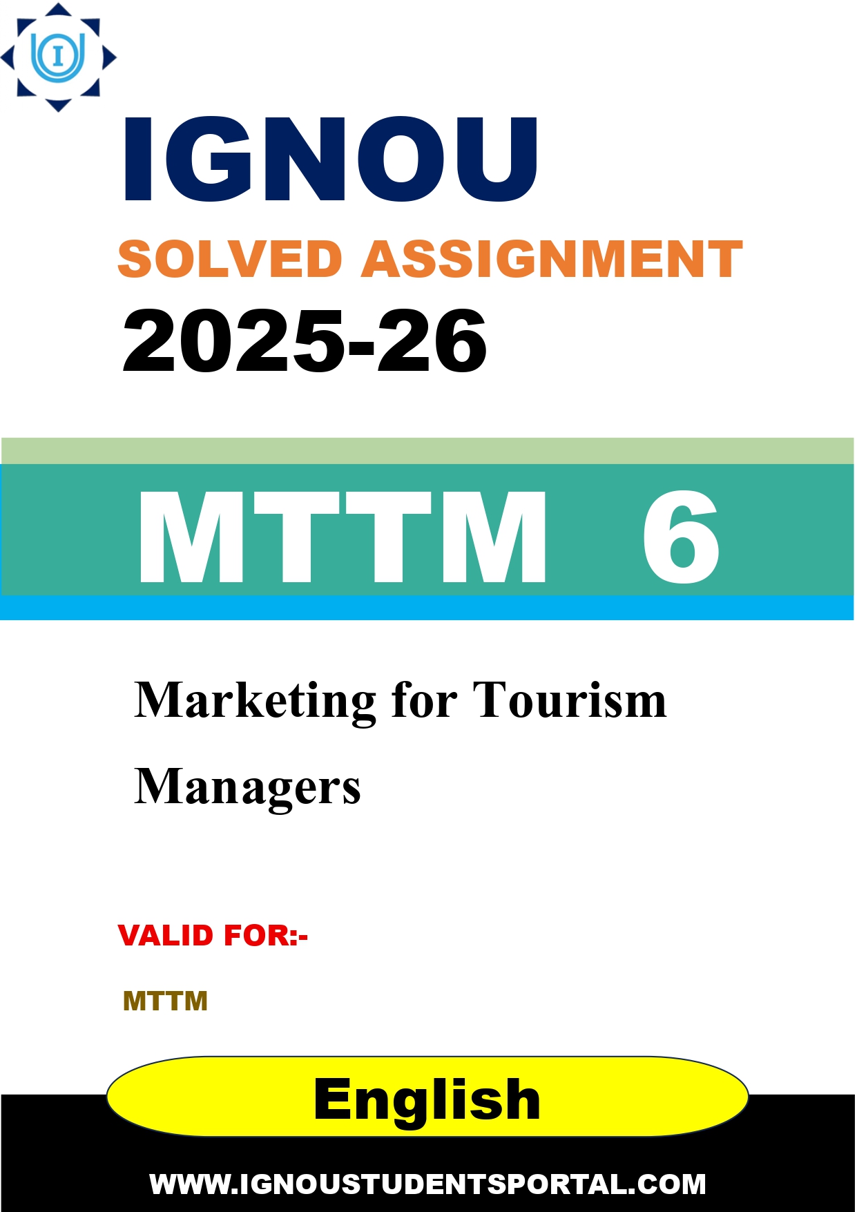 IGNOU MTTM 6 Solved Assignment 2025-2026: Marketing for Tourism Managers (English Medium) | IGNOU Students Portal