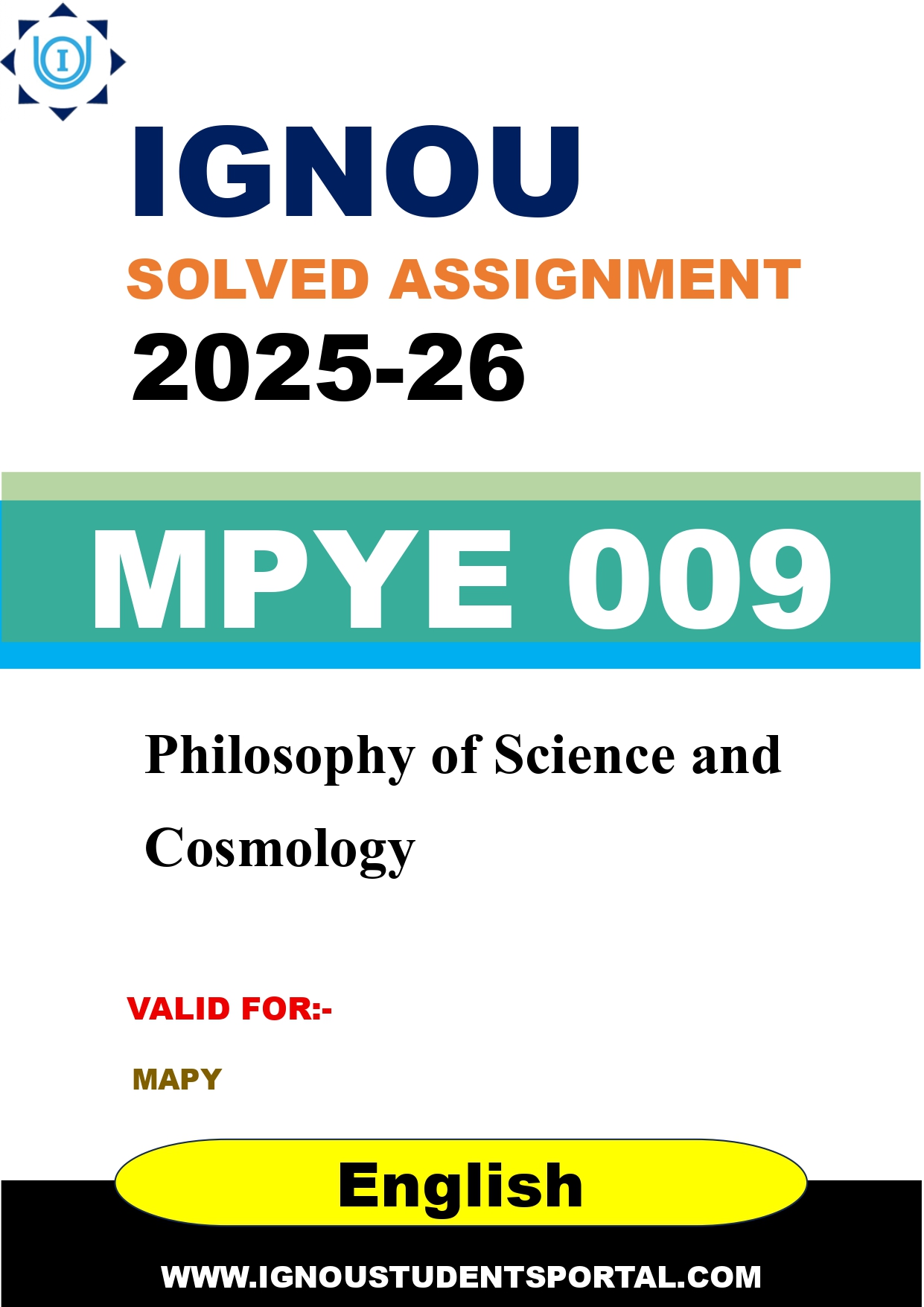 IGNOU MPYE 009 Solved Assignment 2025-2026: Philosophy of Science and Cosmology (English Medium) | IGNOU Students Portal