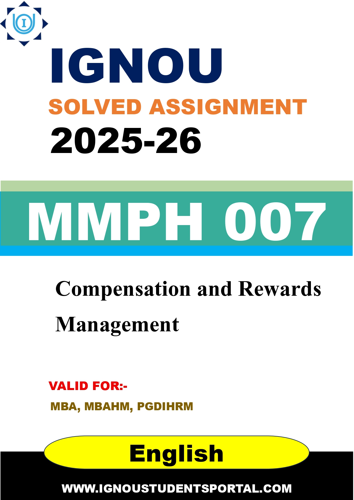 IGNOU MMPH 007 Solved Assignment 2025-2026: Compensation and Rewards Management (English Medium) | IGNOU Students Portal