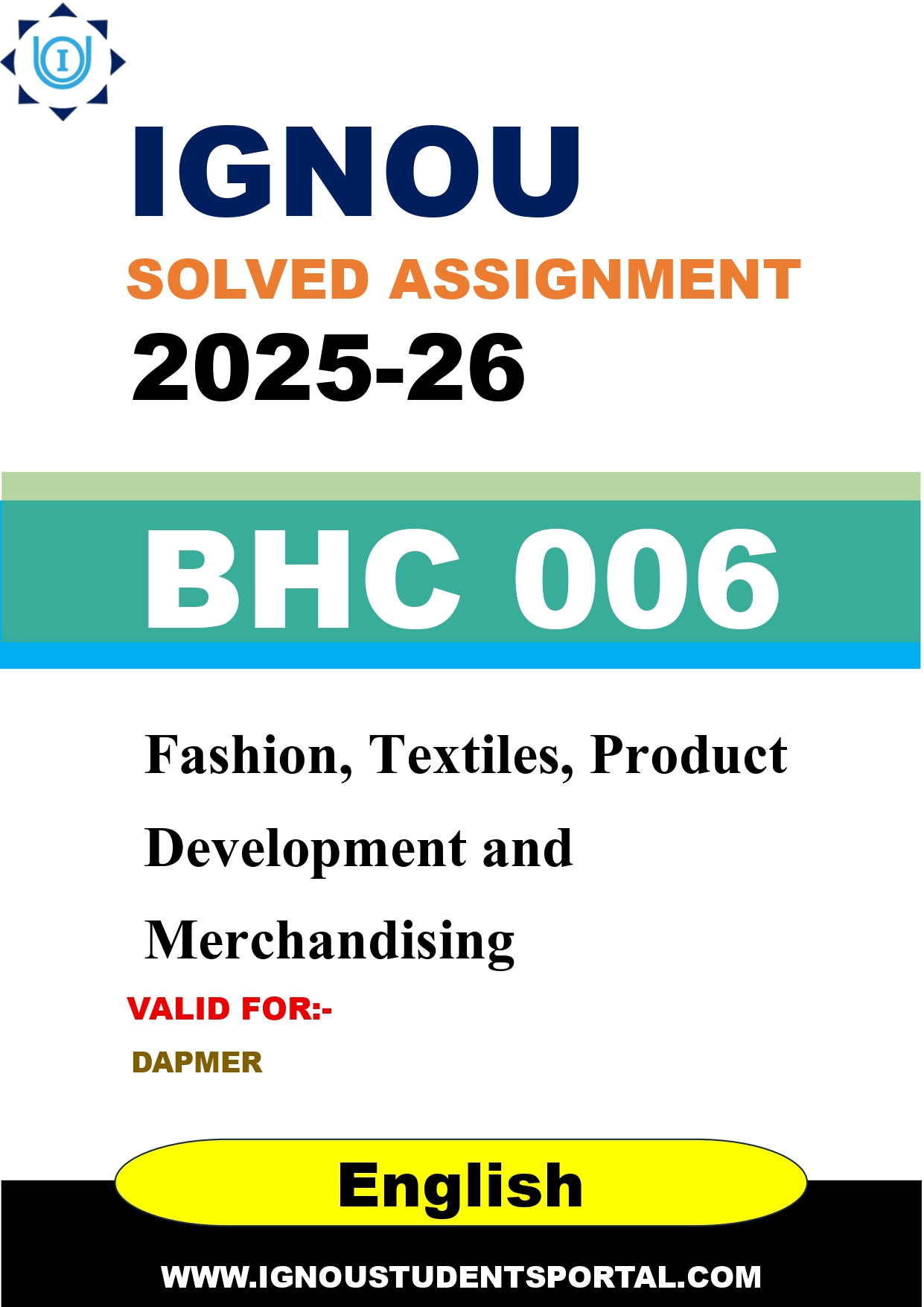 IGNOU BHC 006 Solved Assignment 2025-2026: Fashion, Textiles, Product Development and Merchandising (English Medium) | IGNOU Students Portal