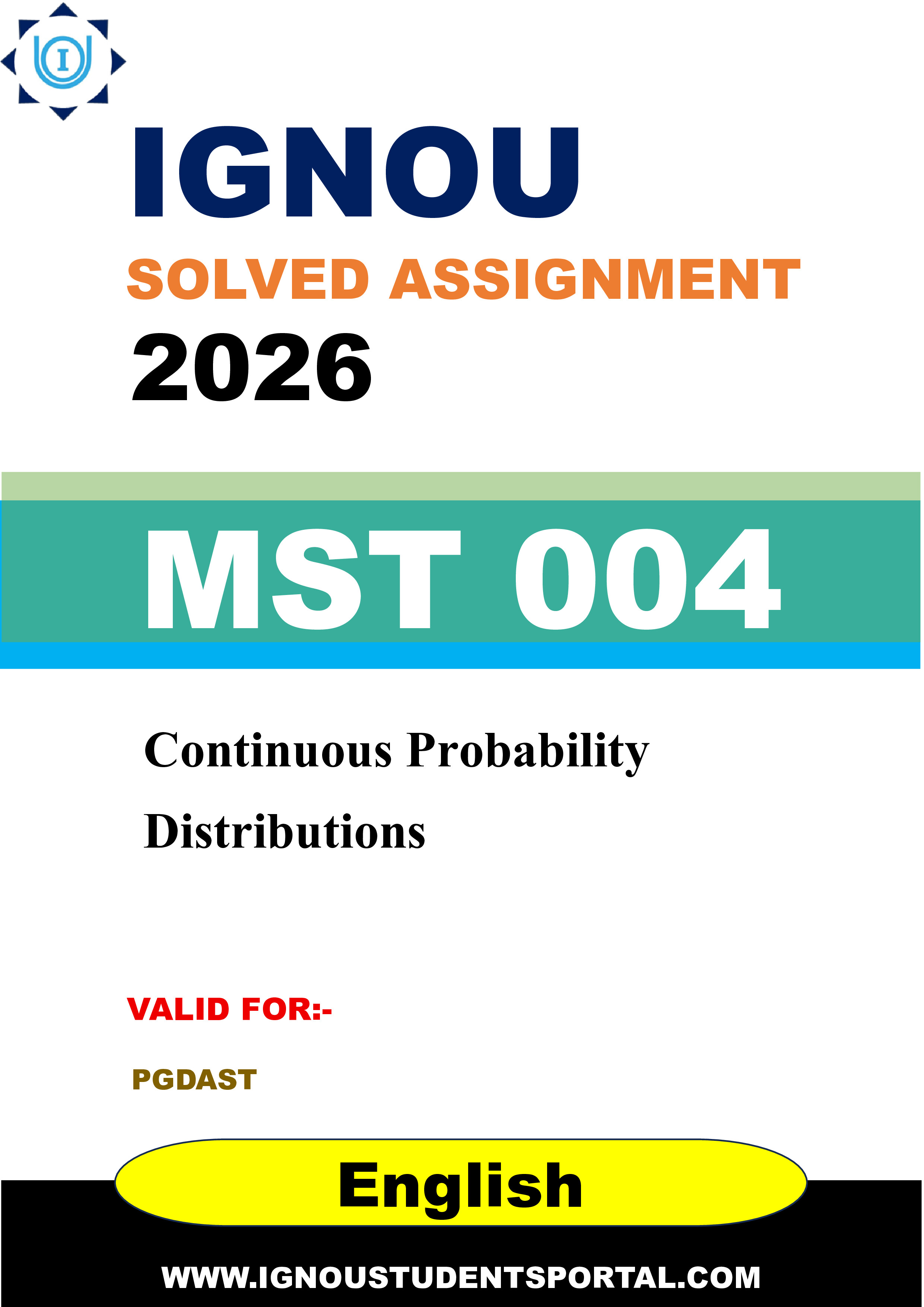 IGNOU MST 004 Solved Assignment 2026-26: Continuous Probability Distributions (English Medium) | IGNOU Students Portal