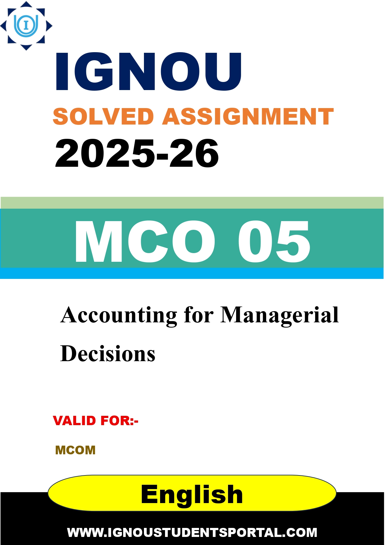 IGNOU MCO 05 Solved Assignment 2025-2026: Accounting for Managerial Decisions (English Medium) | IGNOU Students Portal