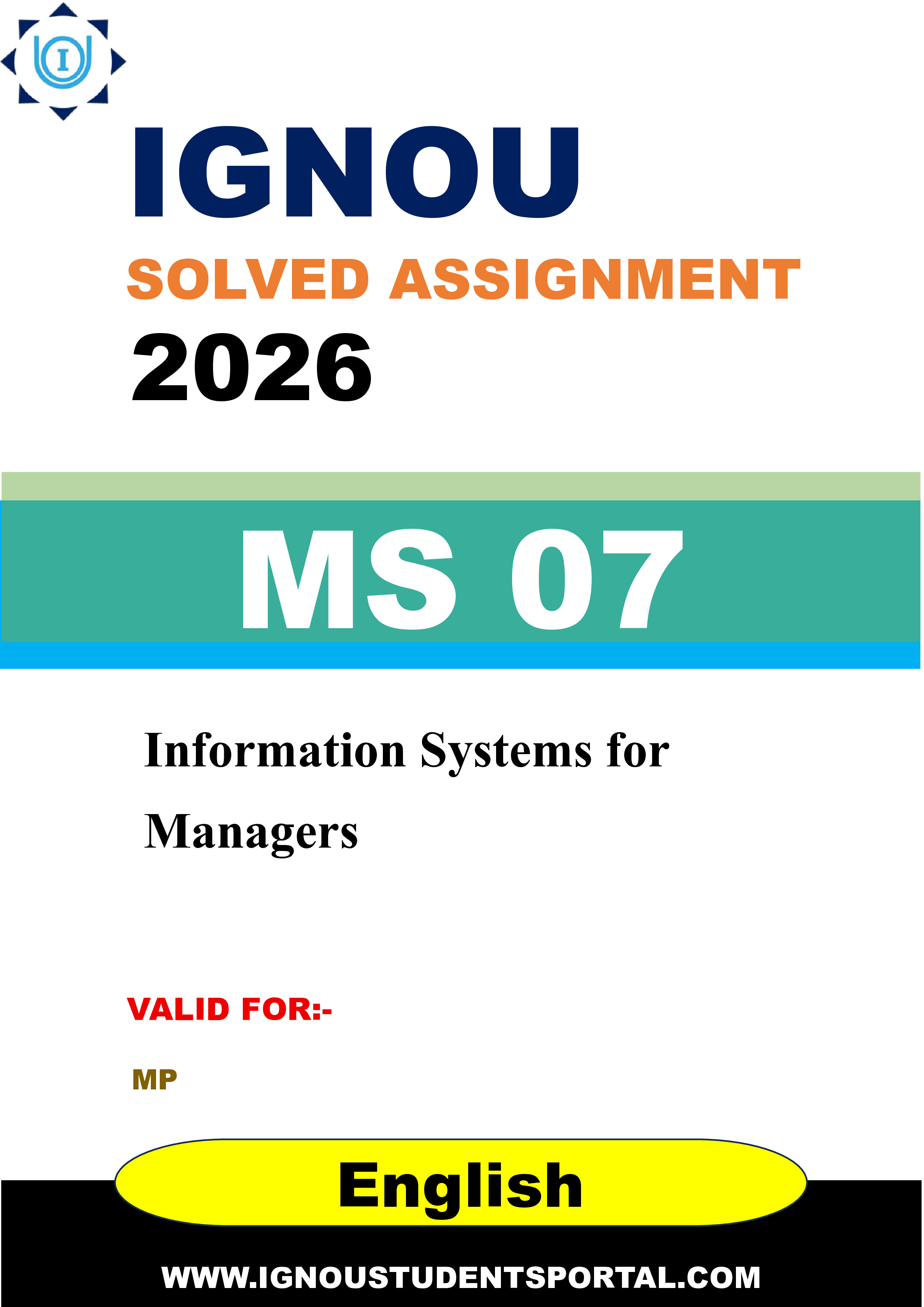 IGNOU MS 07 Solved Assignment 2026-26: Information Systems for Managers (MS 07) (English Medium) | IGNOU Students Portal