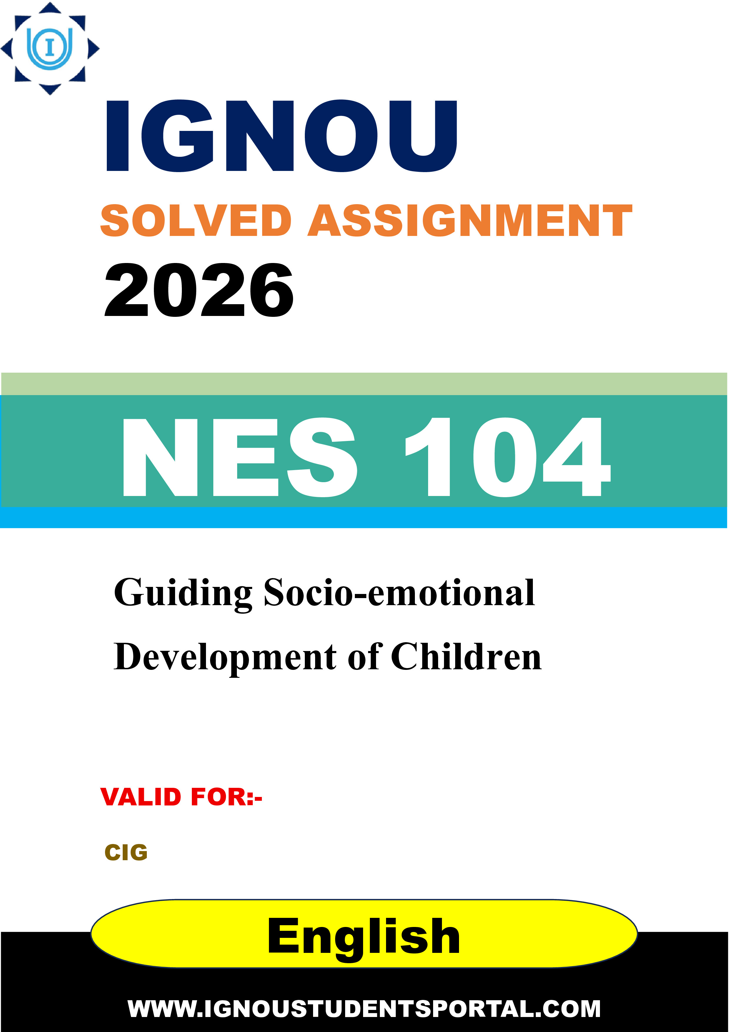 IGNOU NES 104 Solved Assignment 2026-26: Guiding Socio-emotional Development of Children (English Medium) | IGNOU Students Portal