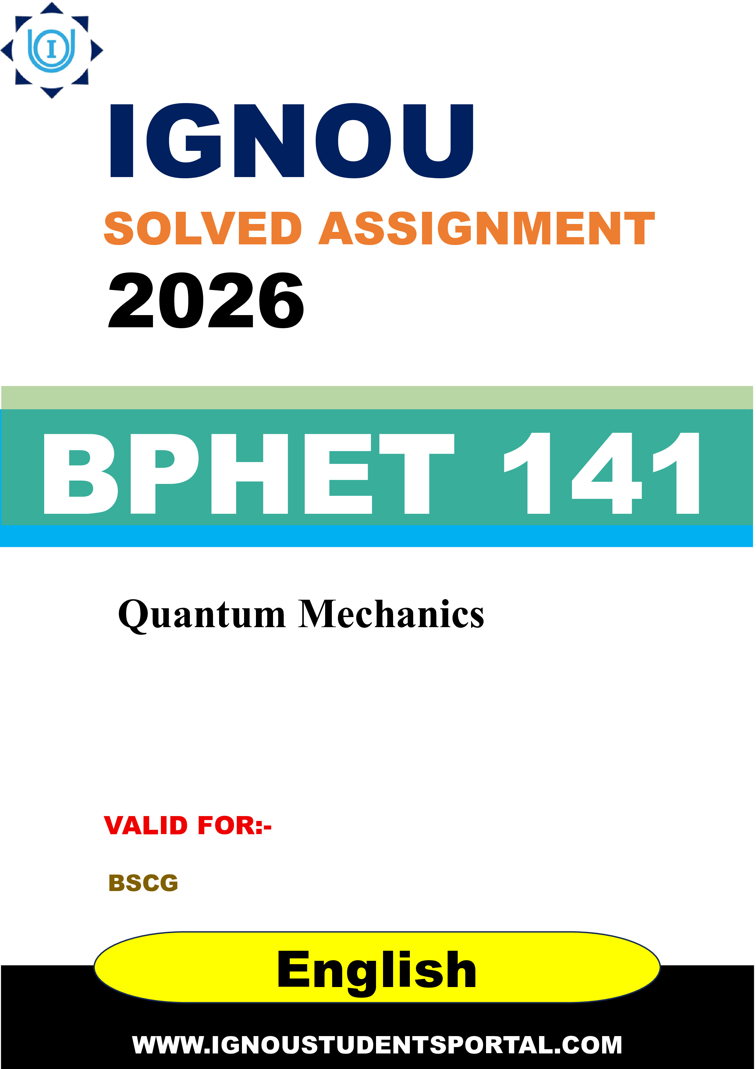 IGNOU BPHET 141 Solved Assignment 2026-26: Quantum Mechanics (English Medium) | IGNOU Students Portal