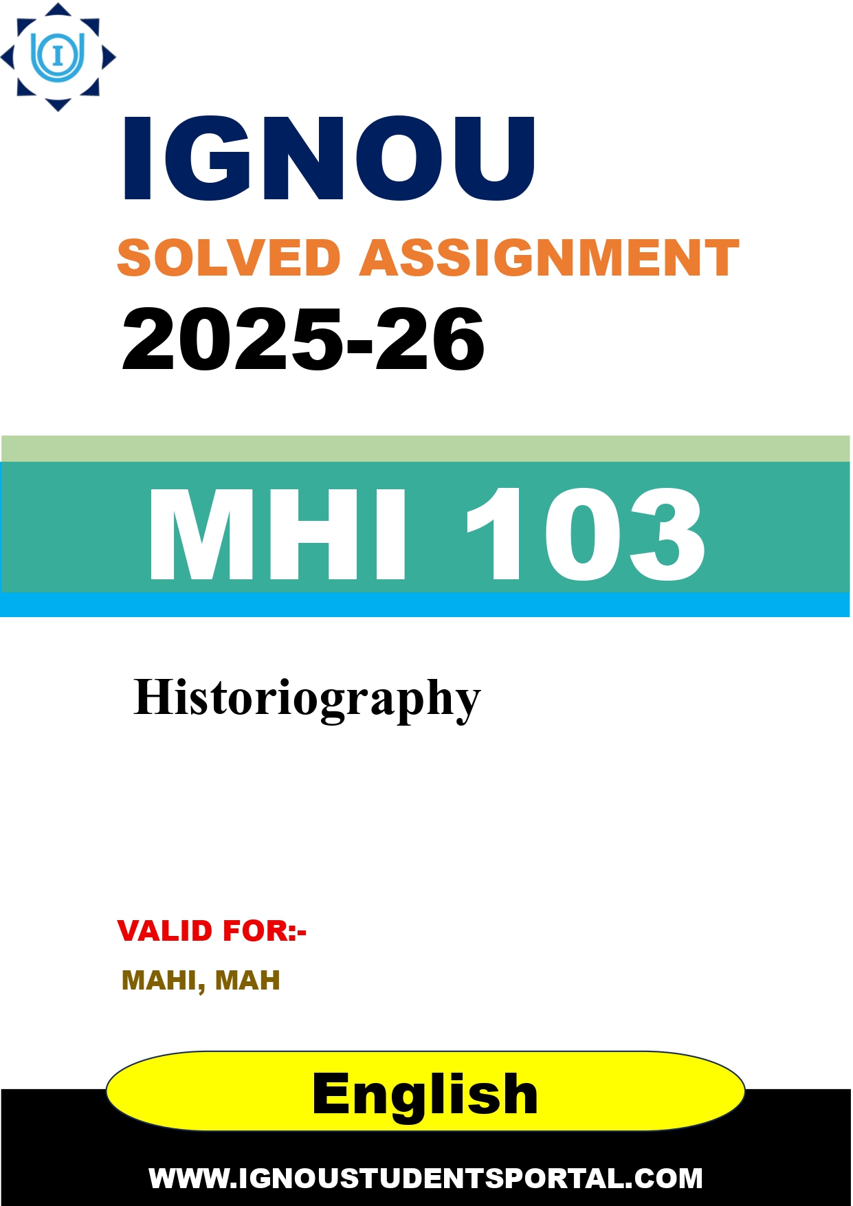 IGNOU MHI 103 Solved Assignment 2025-2026: Historiography (English Medium) | IGNOU Students Portal