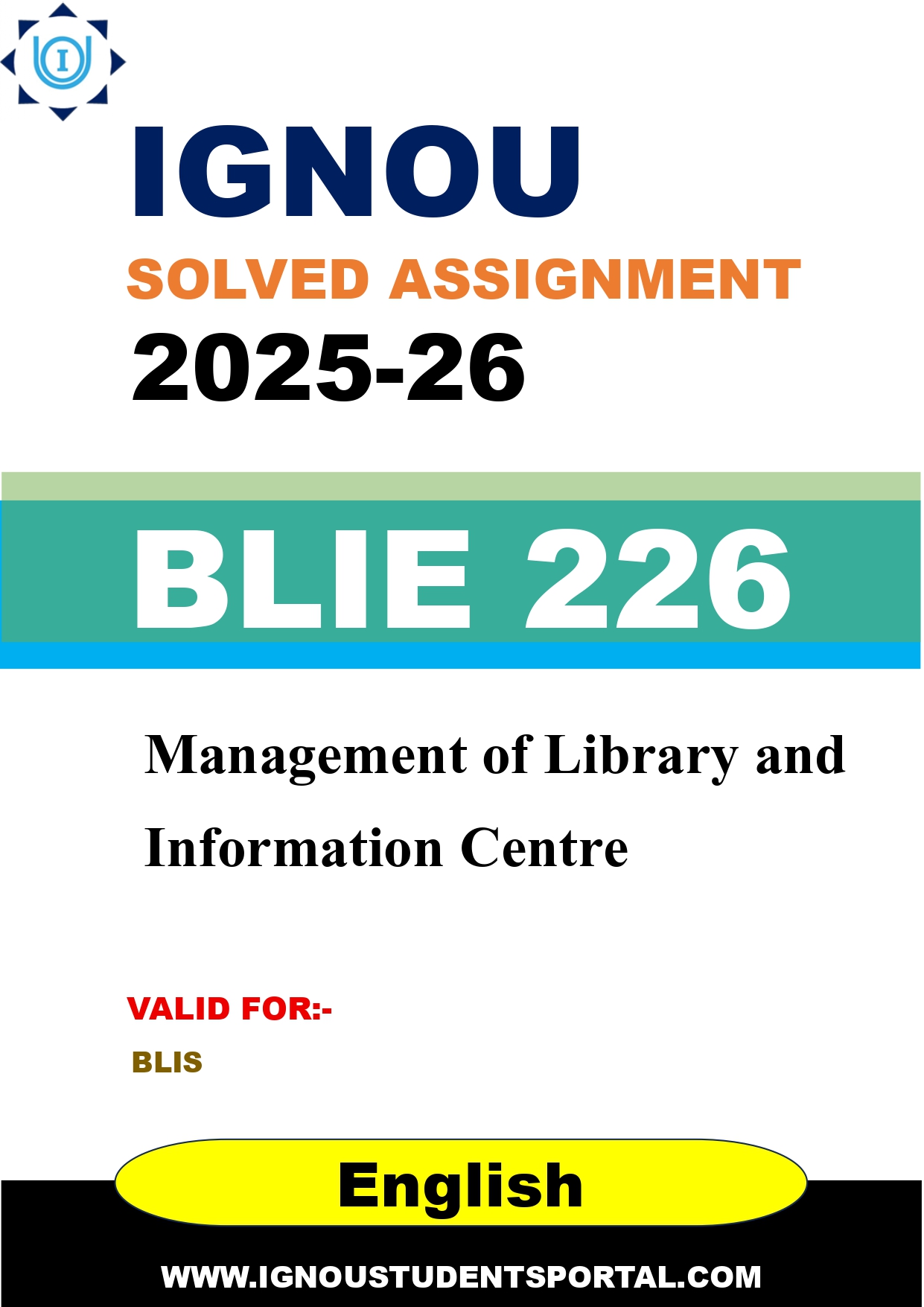 IGNOU BLIE 226 Solved Assignment 2025-2026: Management of Library and Information Centre (English Medium) | IGNOU Students Portal