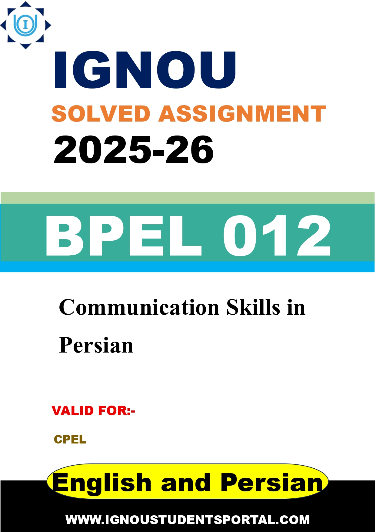 IGNOU BPEL 012 Solved Assignment 2025-2026: Communication Skills in Persian (English and Persian Medium) | IGNOU Students Portal