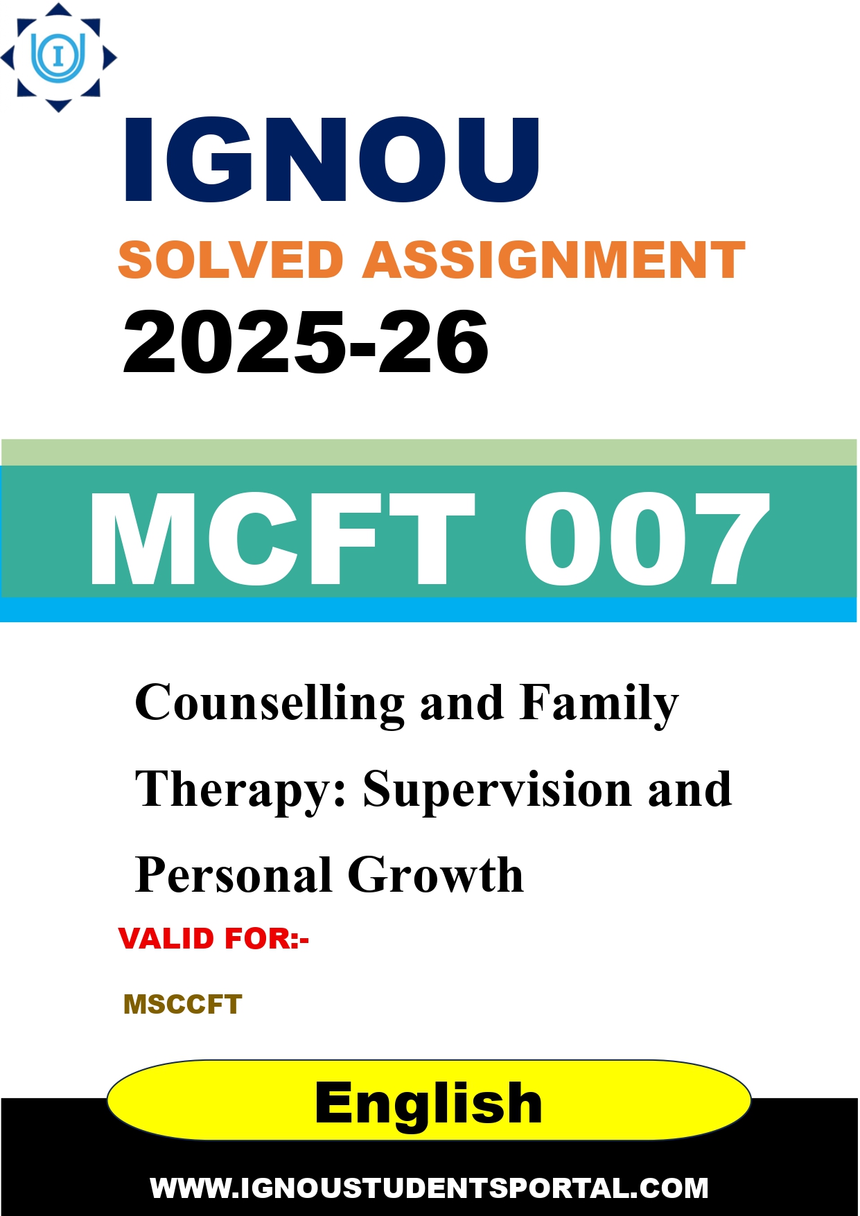 IGNOU MCFT 007 Solved Assignment 2025-2026: Counselling and Family Therapy: Supervision and Personal Growth (English Medium) | IGNOU Students Portal