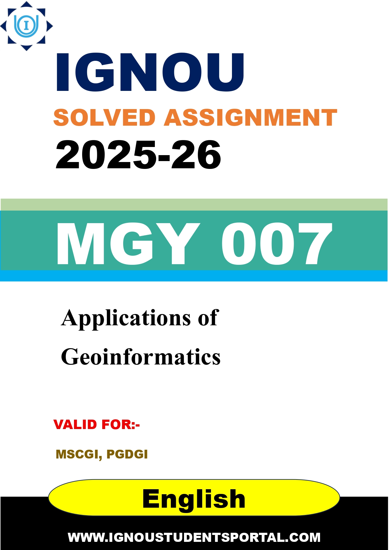 IGNOU MGY 007 Solved Assignment 2025-2026: Applications of Geoinformatics (English Medium) | IGNOU Students Portal