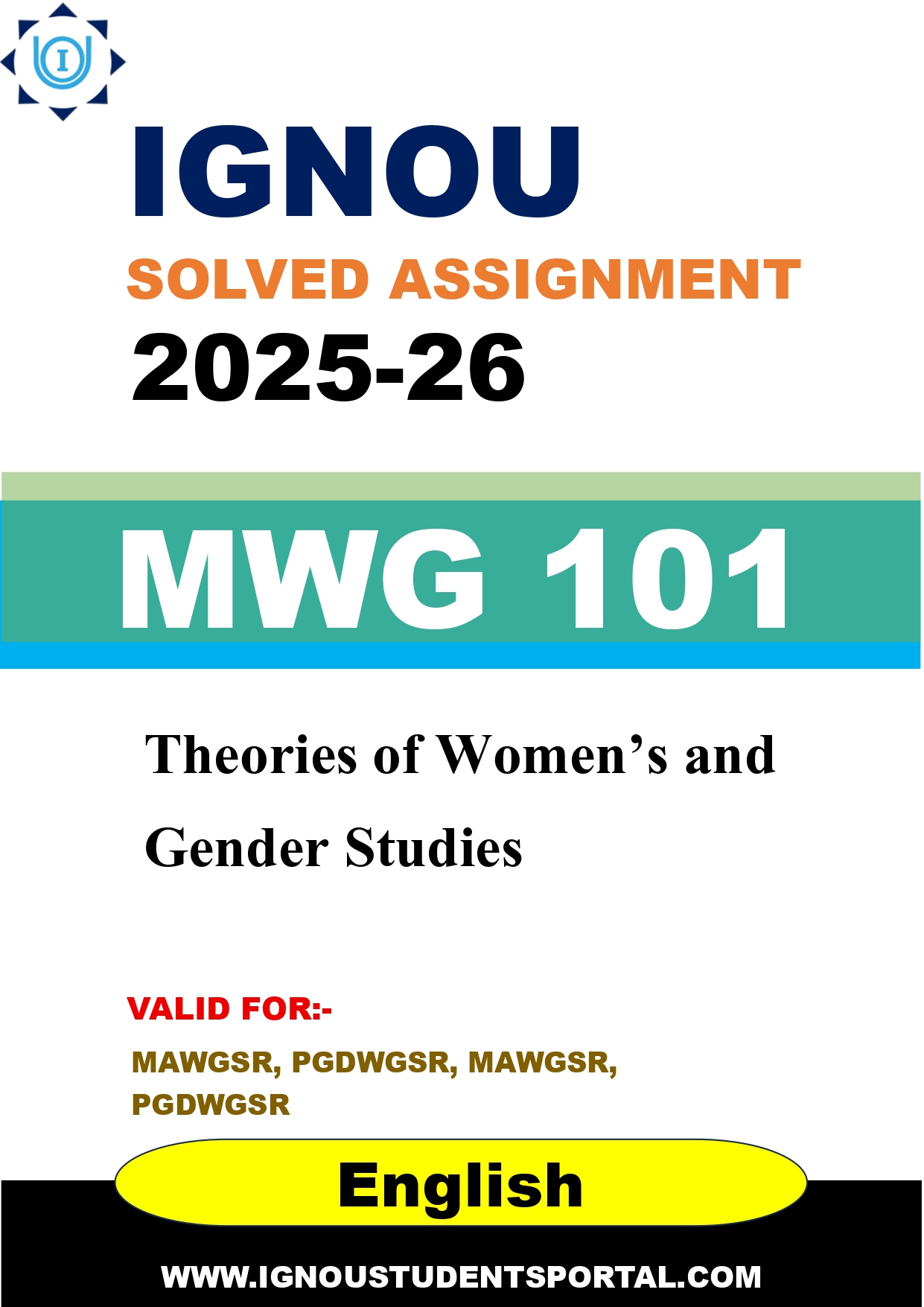 IGNOU MWG 101 Solved Assignment 2025-2026: Theories of Women’s and Gender Studies (English Medium) | IGNOU Students Portal