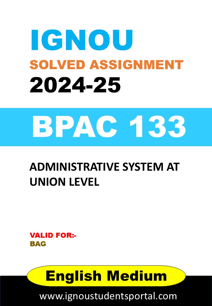 IGNOU BPAC 133 Solved Assignment 2024-25 (English Medium) – Download PDF