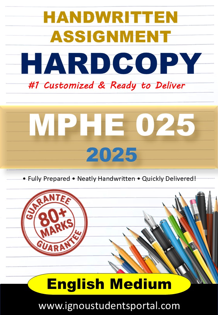 IGNOU Handwritten Assignment Hardcopy – MPHE 025 ( MATERIALS SCIENCE) 2025, English Medium