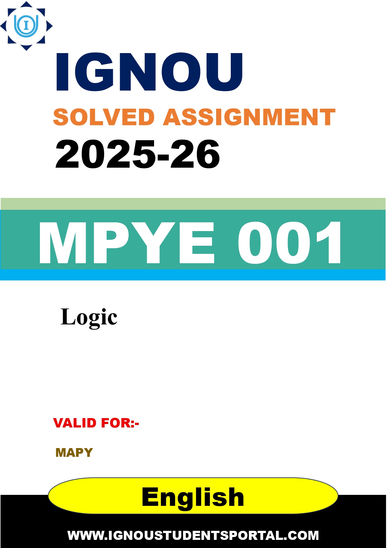 IGNOU MPYE 001 Solved Assignment 2025-2026: Logic (English Medium) | IGNOU Students Portal