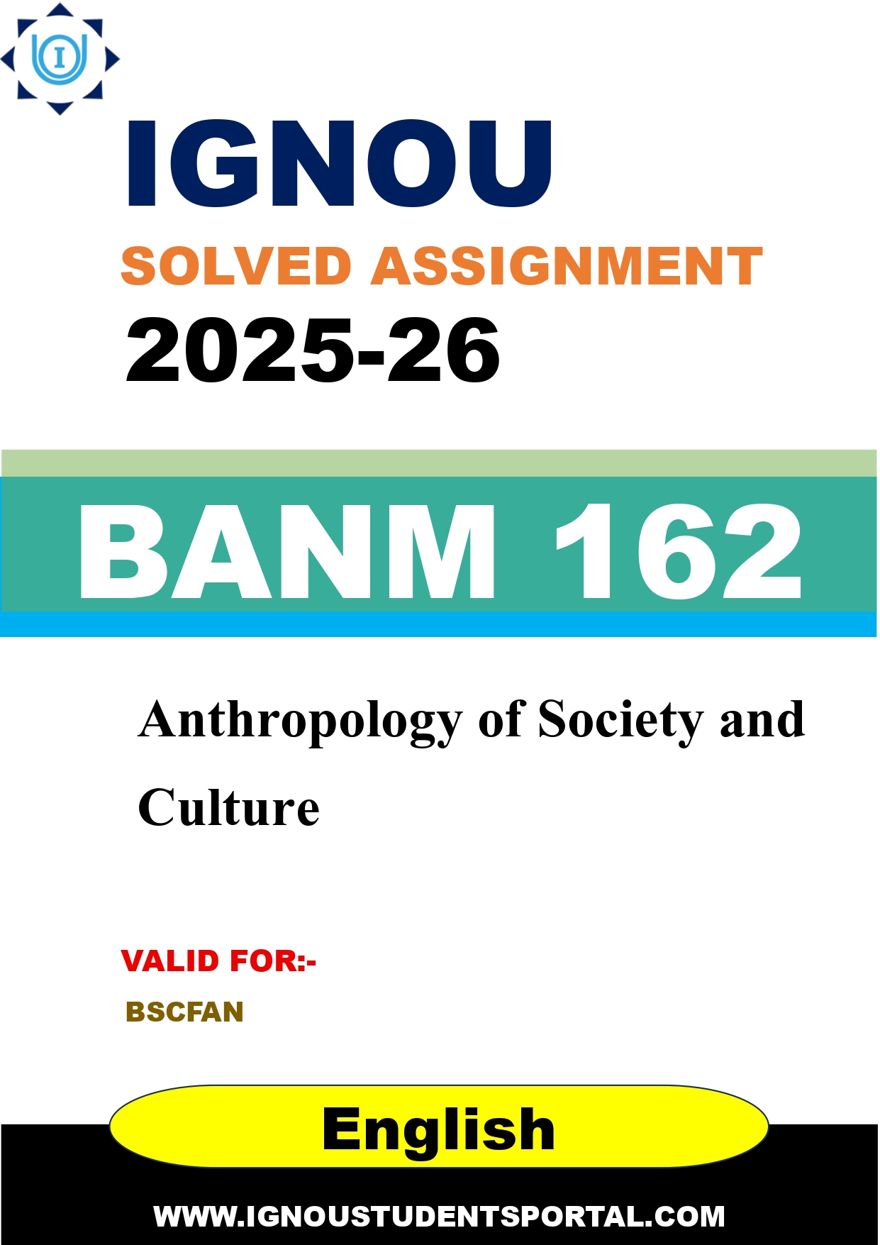 IGNOU BANM 162 Solved Assignment 2025-2026: Anthropology of Society and Culture (English Medium) | IGNOU Students Portal