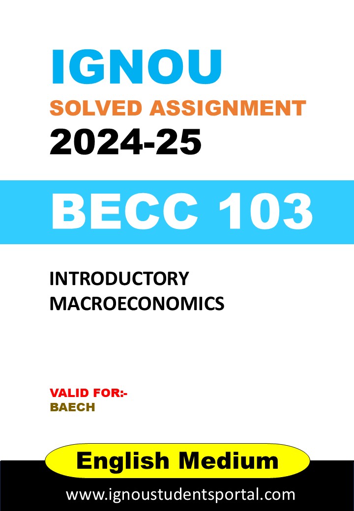IGNOU BECC 103 Solved Assignment 2024-25 (ENGLISH Medium) – Download PDF