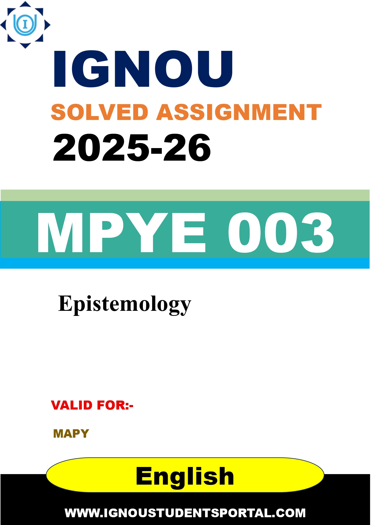 IGNOU MPYE 003 Solved Assignment 2025-2026: Epistemology (English Medium) | IGNOU Students Portal