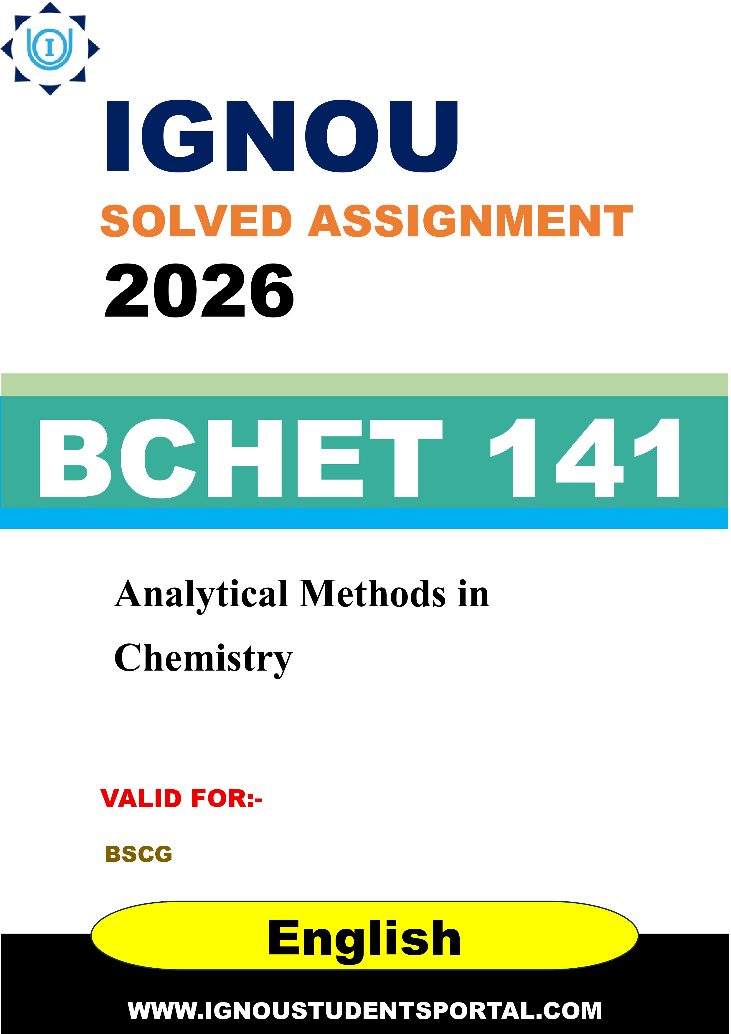 IGNOU BCHET 141 Solved Assignment 2026-26: Analytical Methods in Chemistry (English Medium) | IGNOU Students Portal