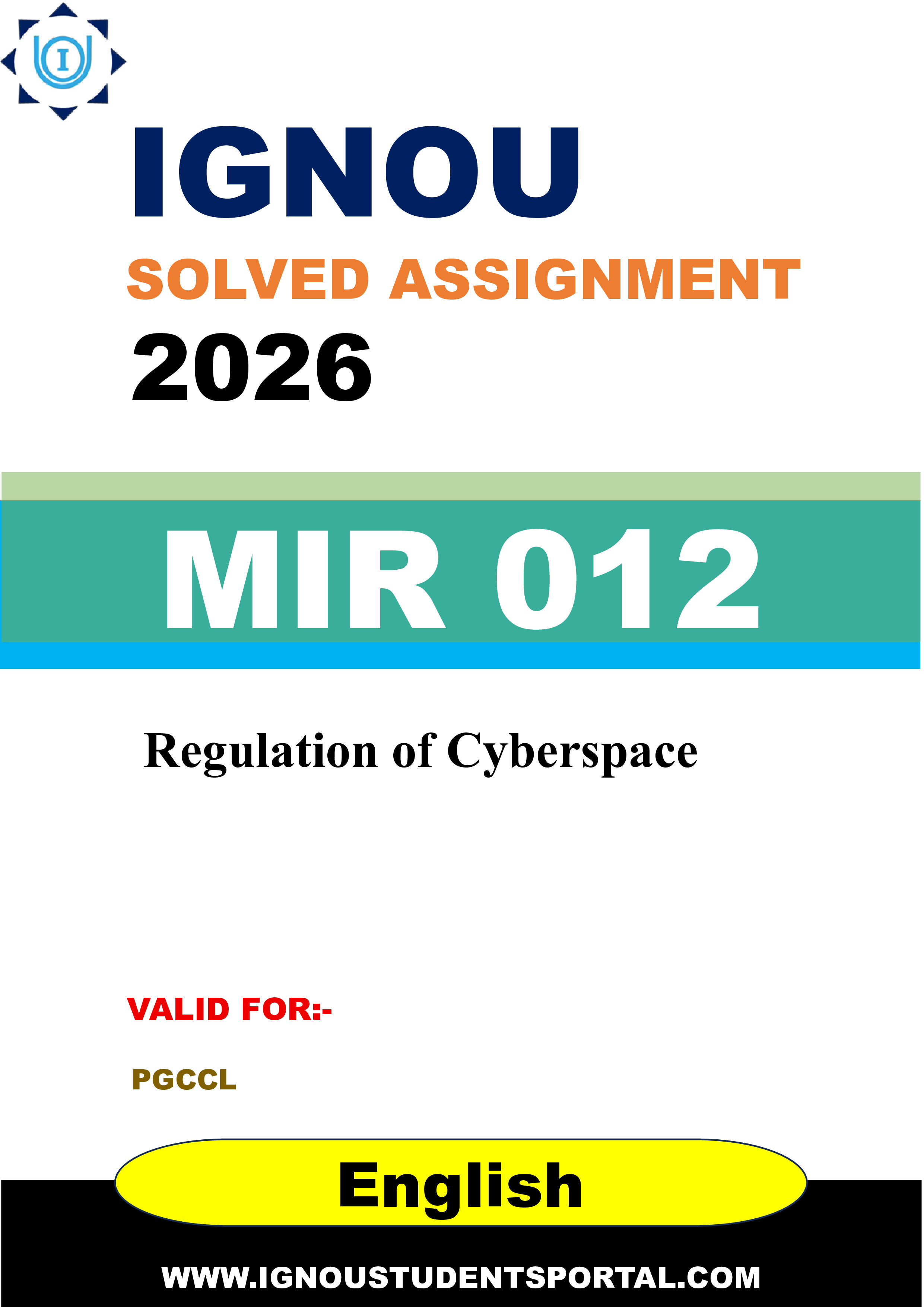 IGNOU MIR 012 Solved Assignment 2026-26: Regulation of Cyberspace (English Medium) | IGNOU Students Portal