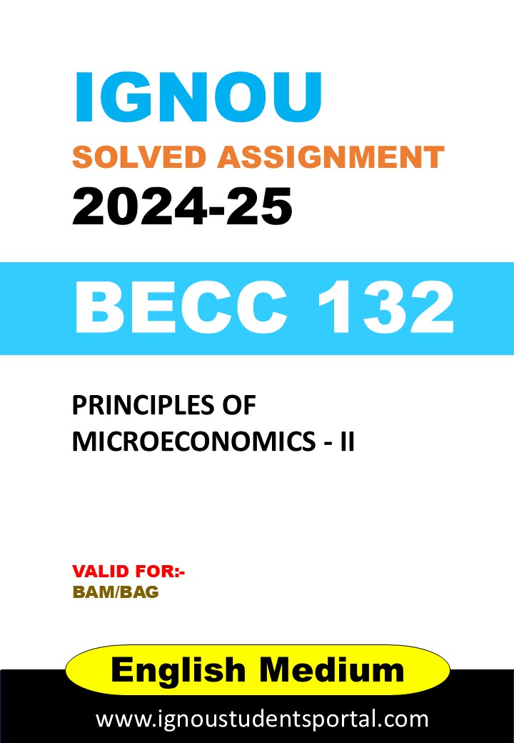 IGNOU BECC 132 Solved Assignment 2024-25 (ENGLISH Medium) – Download PDF