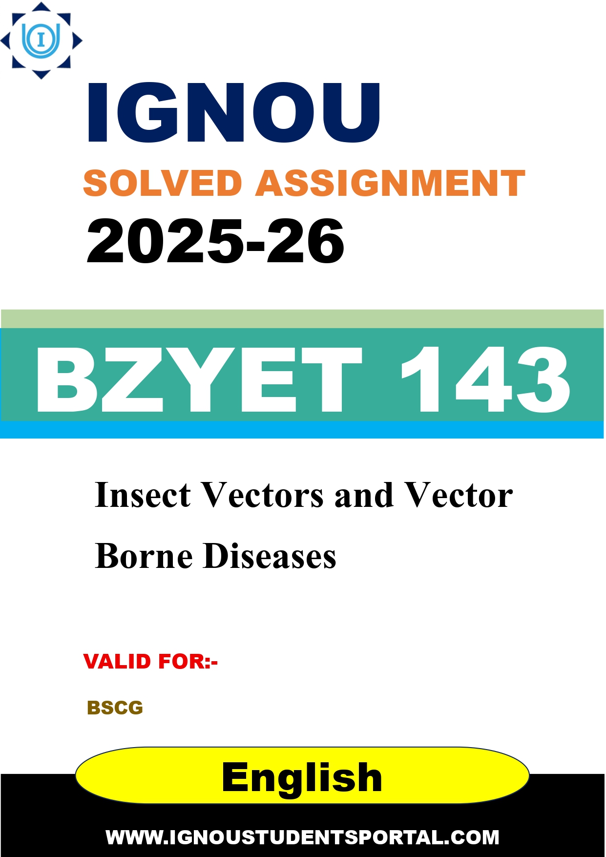 IGNOU BZYET 143 Solved Assignment 2025-2026: Insect Vectors and Vector Borne Diseases (English Medium) | IGNOU Students Portal