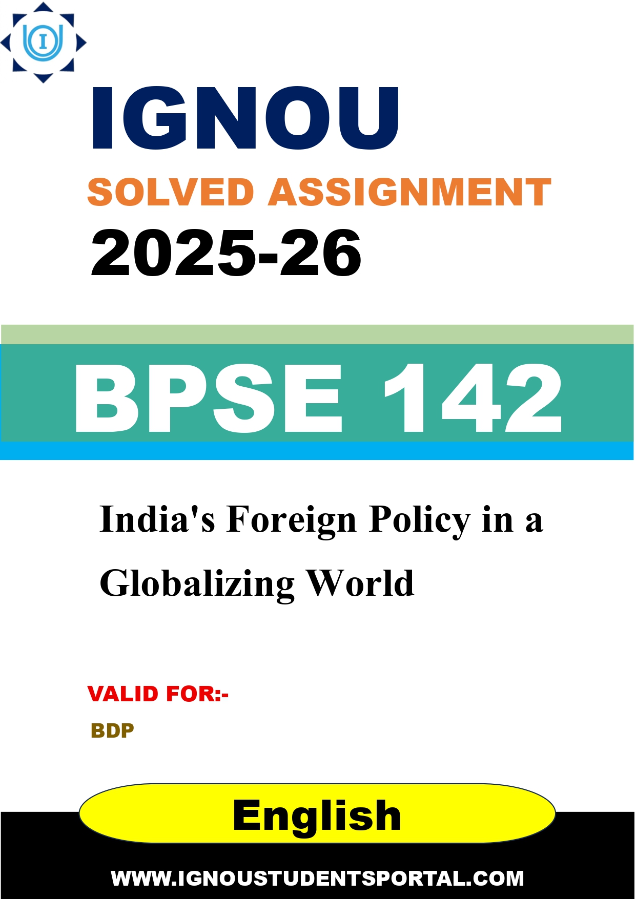 IGNOU BPSE 142 Solved Assignment 2025-2026: India's Foreign Policy in a Globalizing World (English Medium) | IGNOU Students Portal