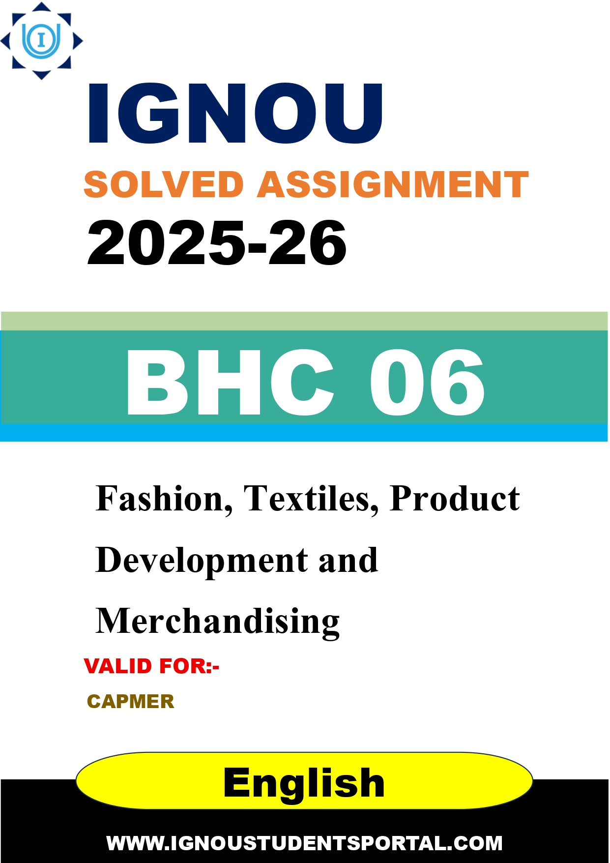 IGNOU BHC 06 Solved Assignment 2025-2026: Fashion, Textiles, Product Development and Merchandising (English Medium) | IGNOU Students Portal
